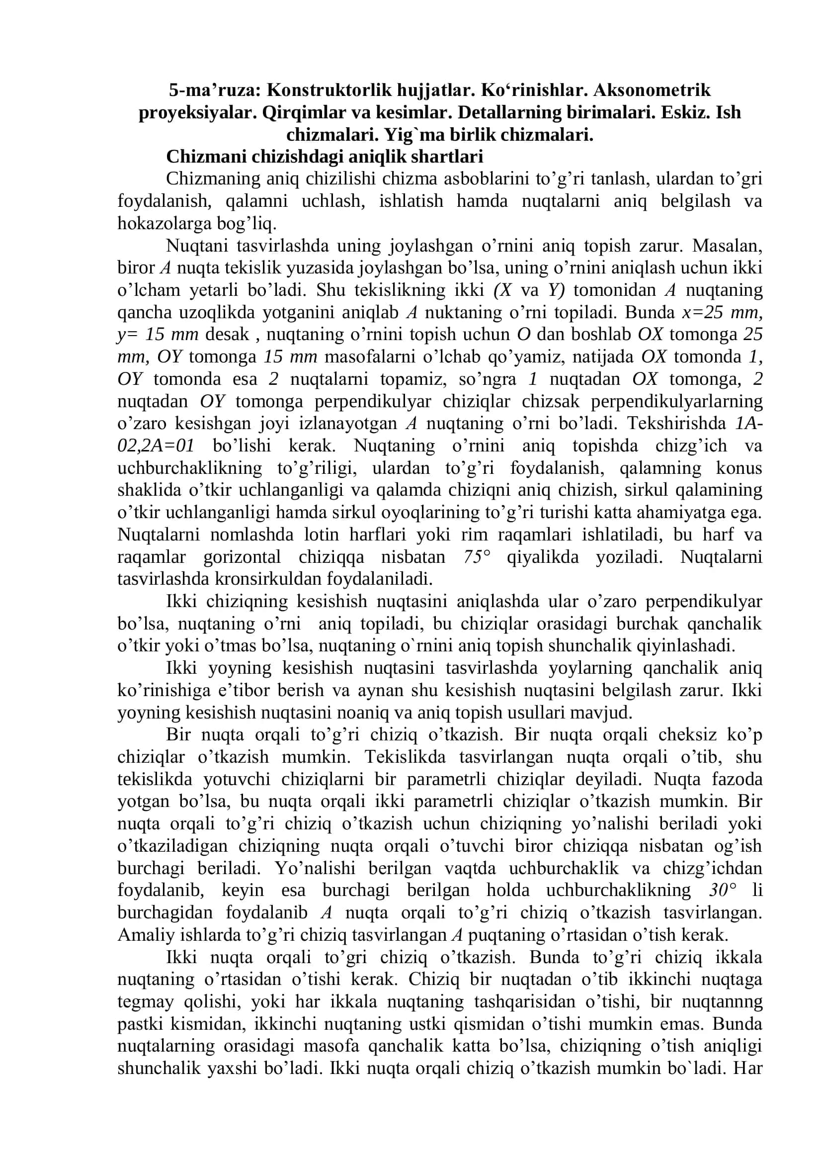 5-ma’ruza: Konstruktorlik hujjatlar. Ko‘rinishlar. Aksonometrik proyeksiyalar. Qirqimlar va kesimlar. Detallarning birimalari. Eskiz. Ish chizmalari. Yig`ma birlik chizmalari. 1