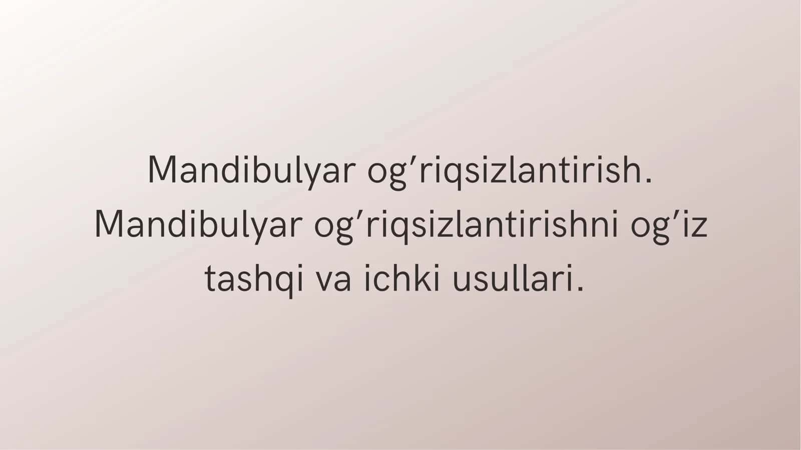 Mandibulyar og’riqsizlantirish 1