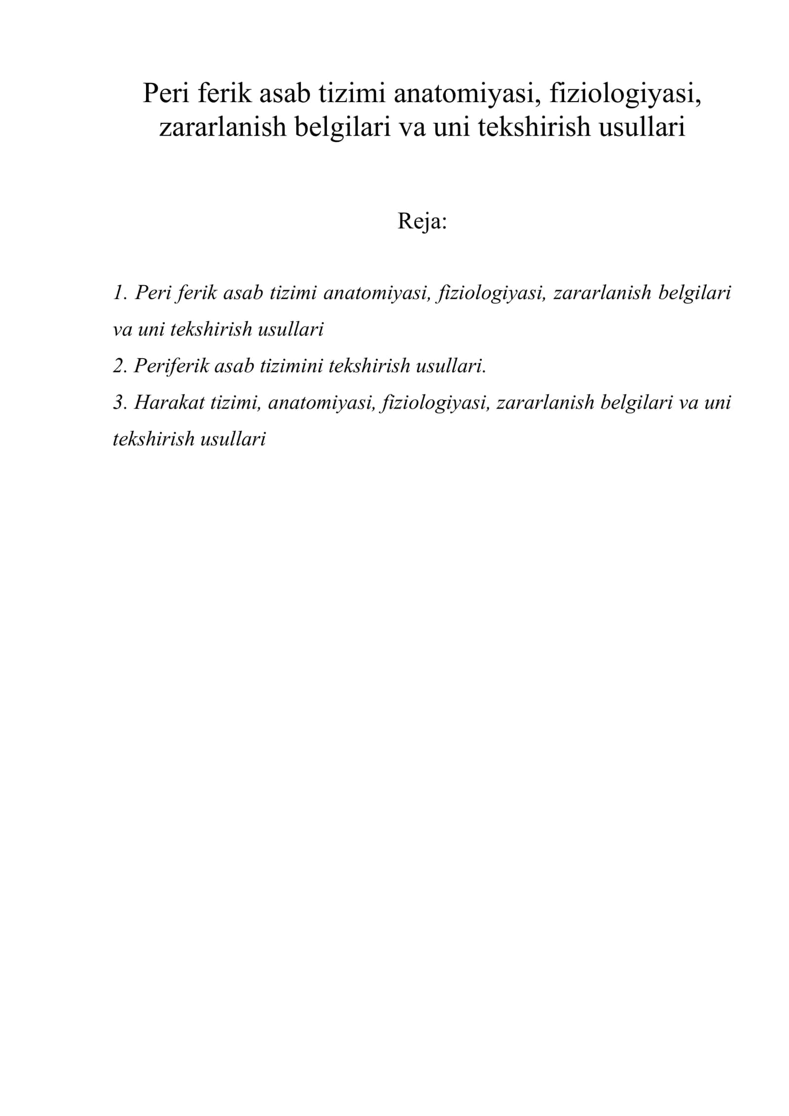 Peri ferik asab tizimi anatomiyasi, fiziologiyasi, zararlanish belgilari va uni tekshirish usullari 1