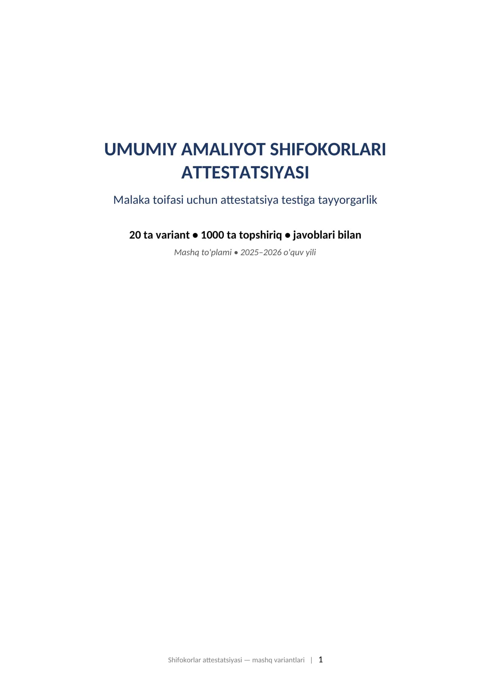 UMUMIY AMALIYOT SHIFOKORLARI ATTESTATSIYASI Malaka toifasi uchun attestatsiya testiga tayyorgarlik 1