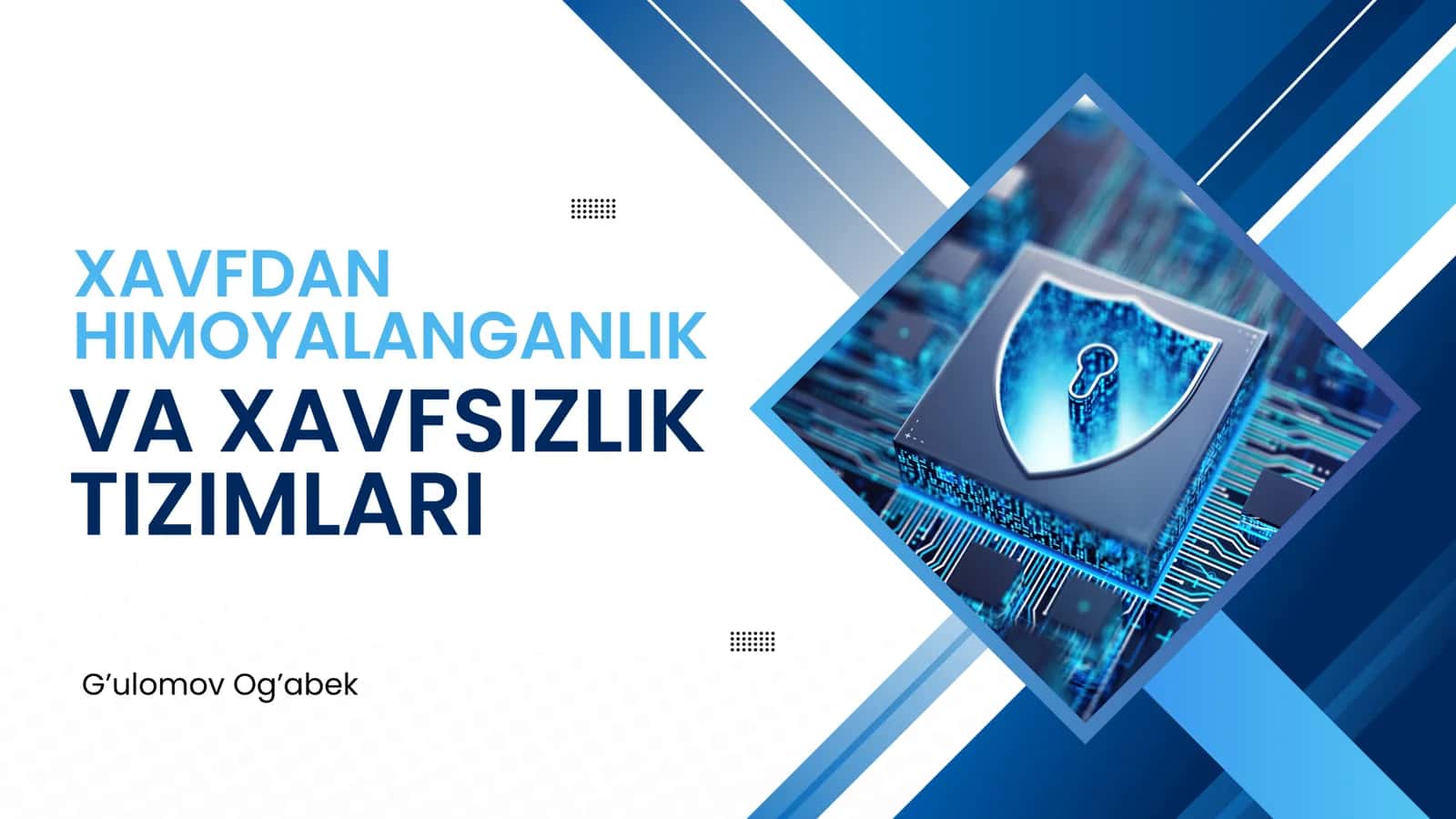 XAVFDAN HIMOYALANGANLIK VA XAVFSIZLIK TIZIMLARI 1