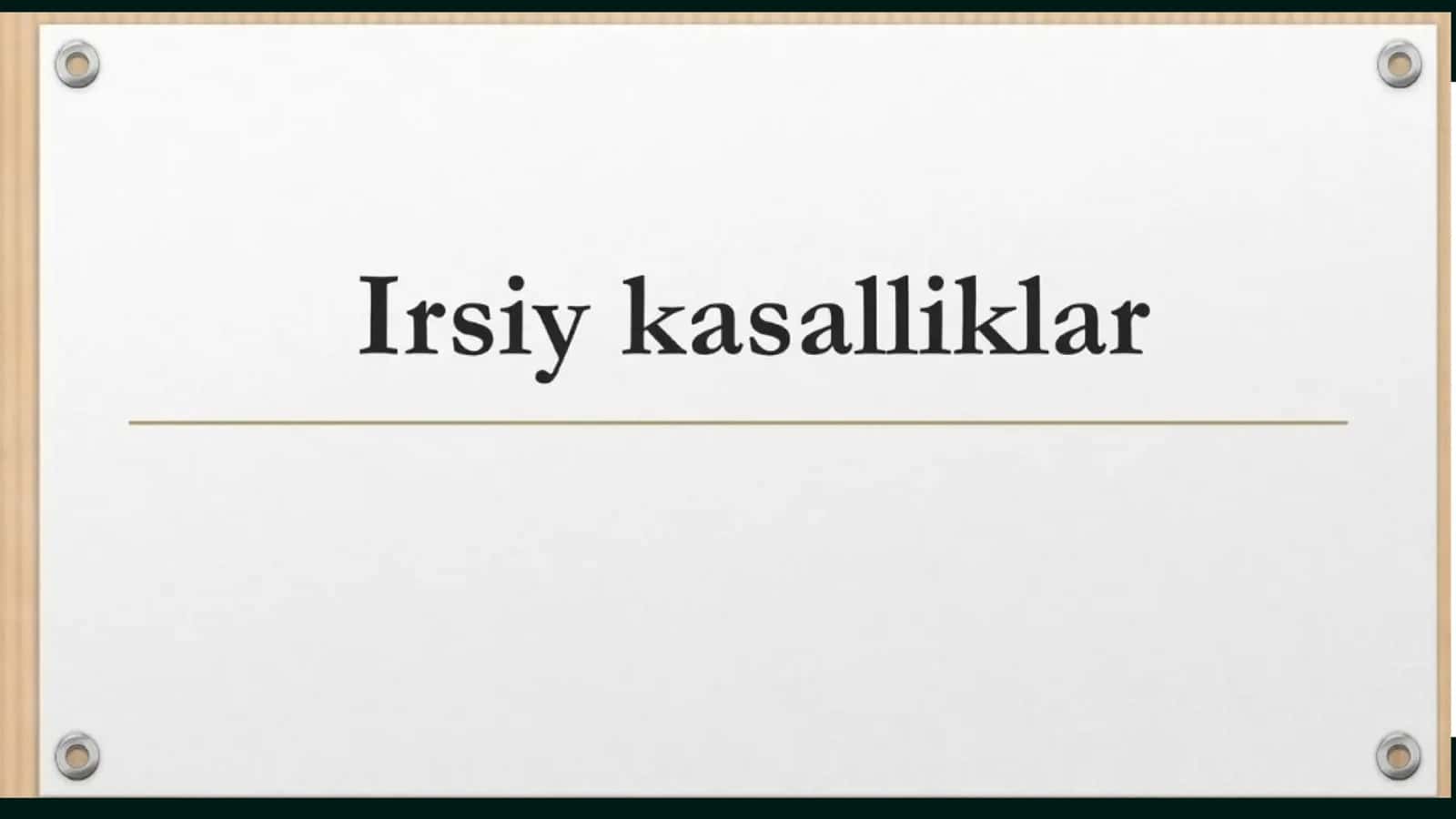 Irsiy kasalliklar 1