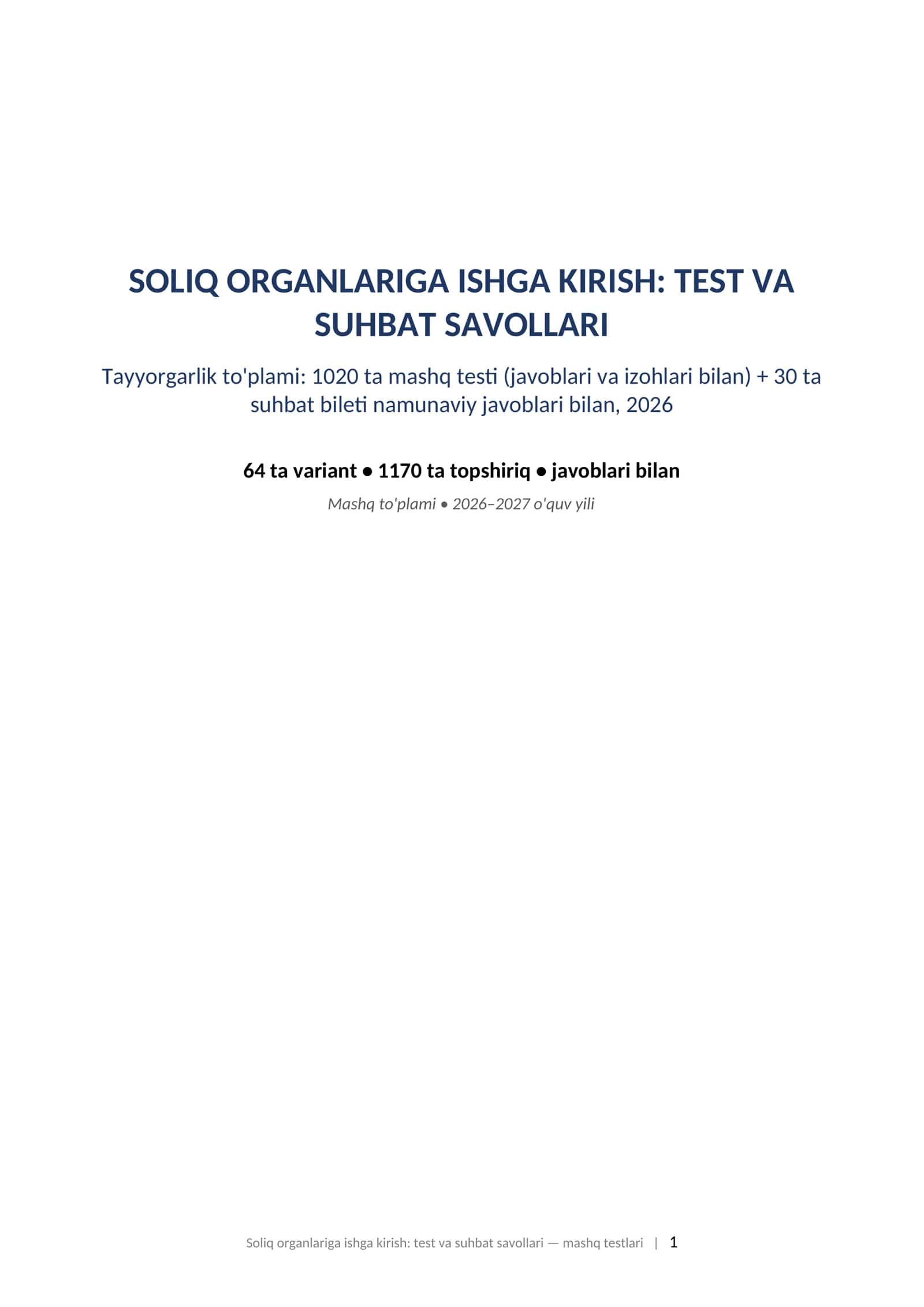 Soliq organlariga ishga kirish test savollari 2026 javoblari bilan va suhbat savollari tayyorgarlik toplami.  SOLIQ ORGANLARIGA ISHGA KIRISH: TEST VA SUHBAT SAVOLLARI Tayyorgarlik to'plami: 1020 ta mashq testi (javoblari va izohlari bilan) + 30 ta suhbat bileti namunaviy javoblari bilan, 2026 1