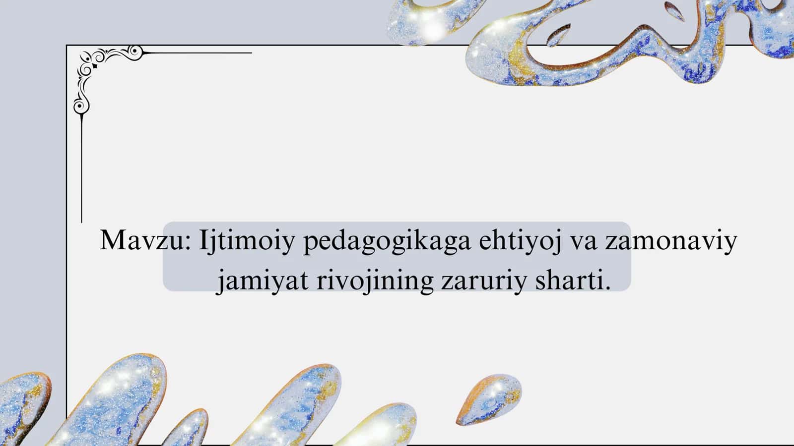 Ijtimoiy pedagogikaga ehtiyoj va zamonaviy jamiyat rivojining zaruriy sharti. 1