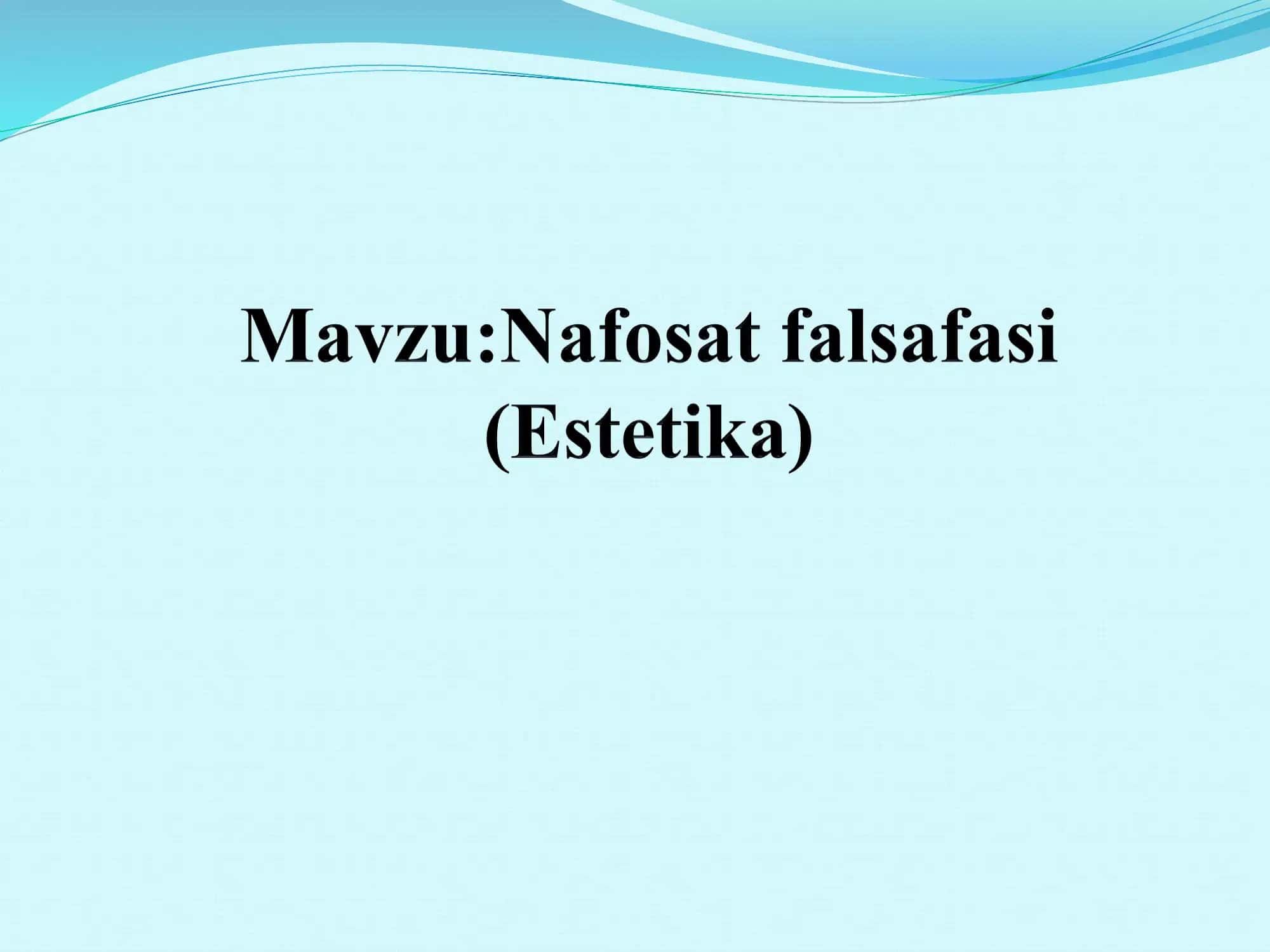 Estetika fanining asosiy kategoriyalari 1