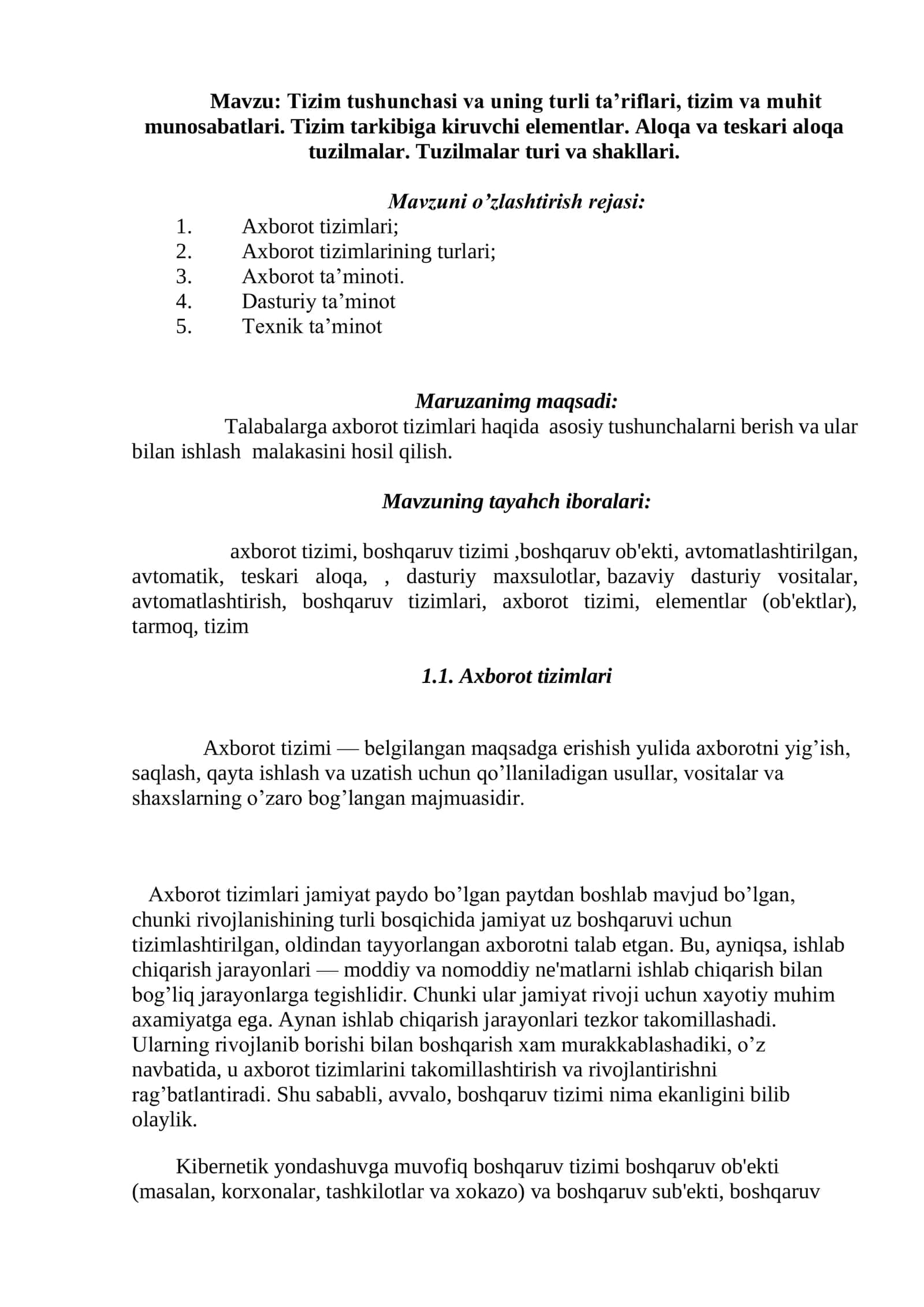 Tizim tushunchasi va uning turli ta’riflari, tizim va muhit munosabatlari. Tizim tarkibiga kiruvchi elementlar. Aloqa va teskari aloqa tuzilmalar. Tuzilmalar turi va shakllari 1