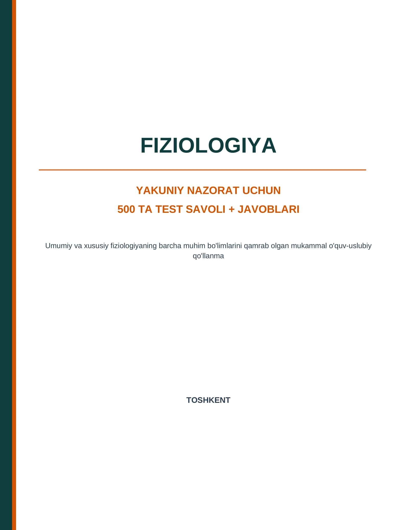 Fiziologiya — yakuniy nazorat uchun 500 ta test savoli + javoblari 1