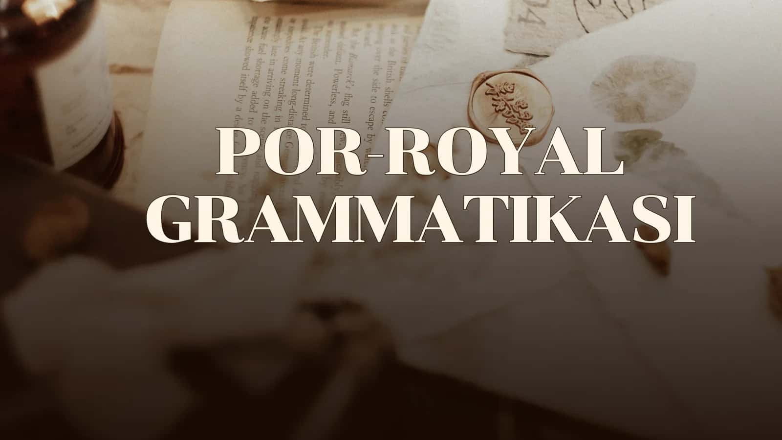 POR-ROYAL GRAMMATIKASI 1