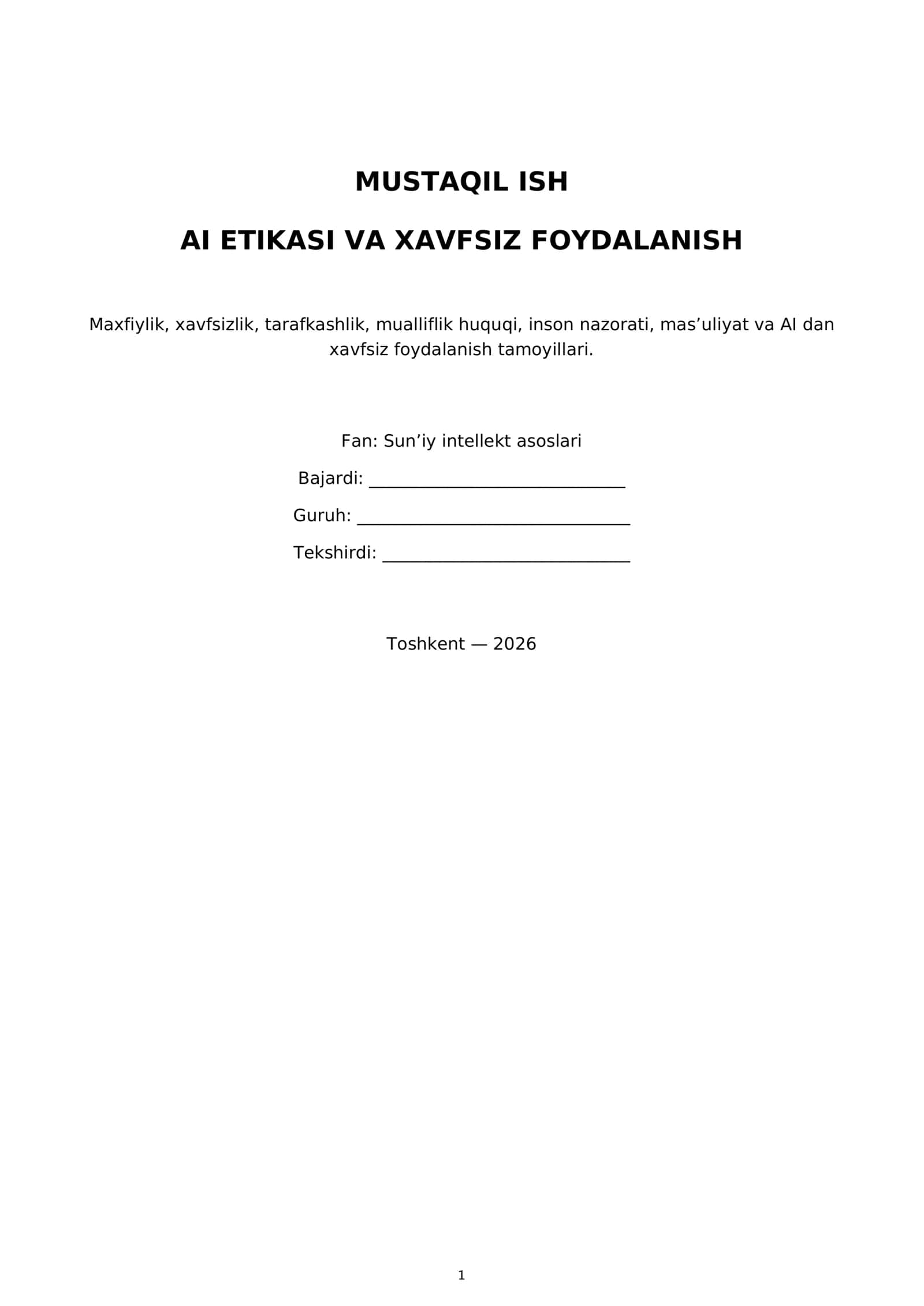 MUSTAQIL ISH AI ETIKASI VA XAVFSIZ FOYDALANISH 1