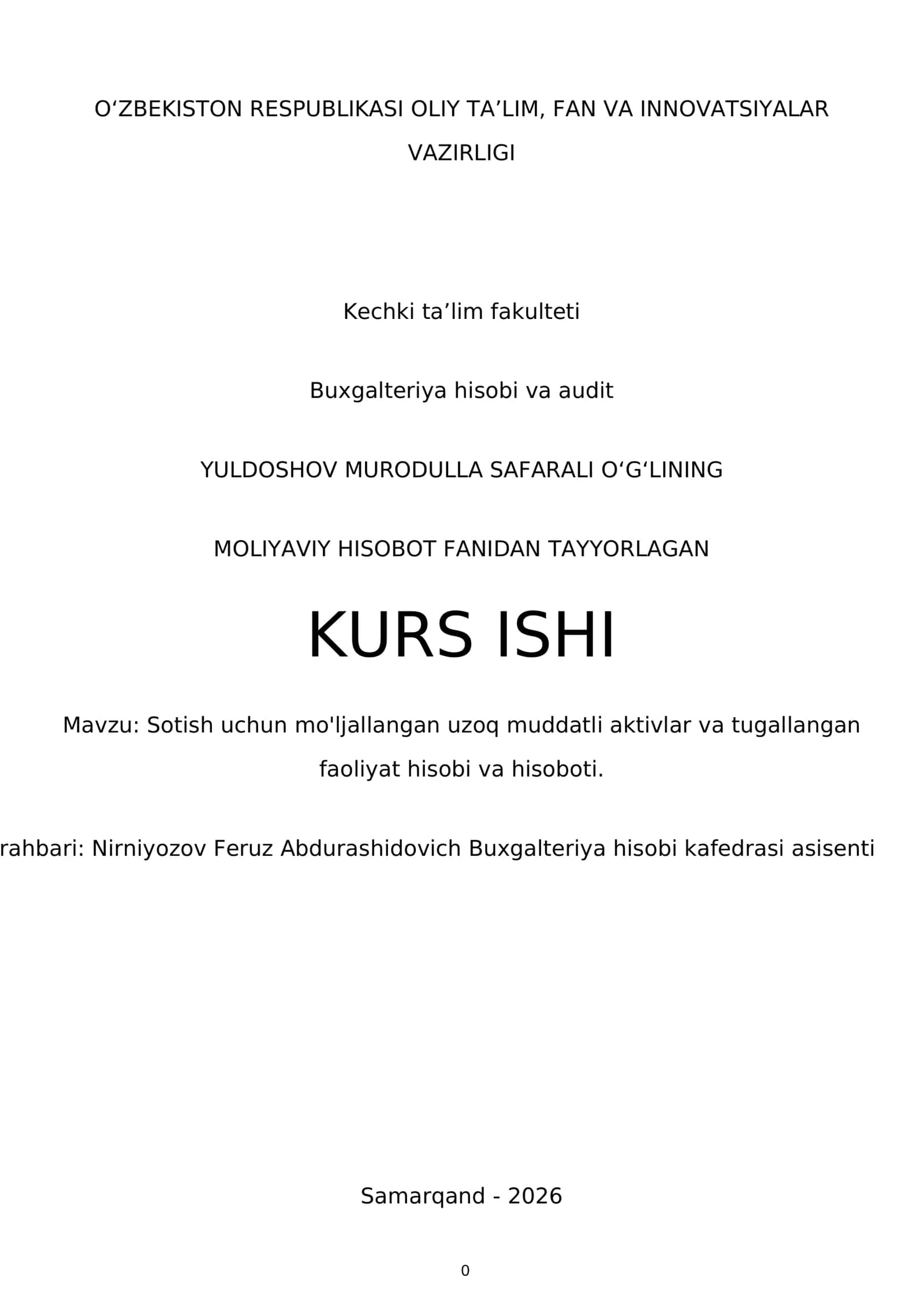 KURS ISHI: Sotish uchun mo'ljallangan uzoq muddatli aktivlar va tugallangan faoliyat hisobi va hisoboti 1