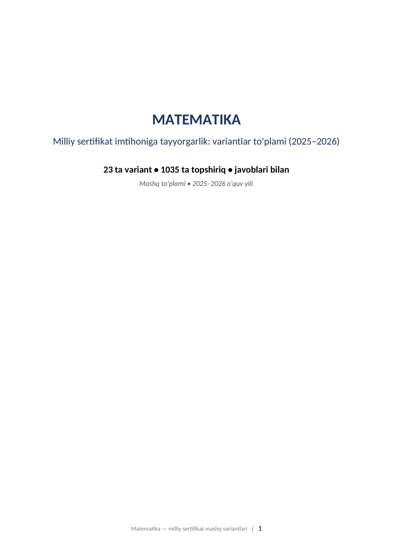 MATEMATIKA Milliy sertifikat imtihoniga tayyorgarlik: variantlar to'plami (2025–2026) 23 ta variant • 1035 ta topshiriq • javoblari bilan 1