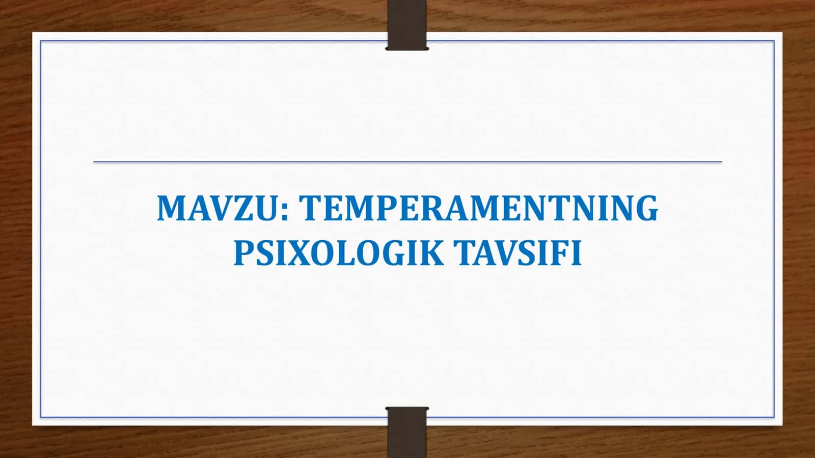 Temperamentning psixologik tavsifi 1