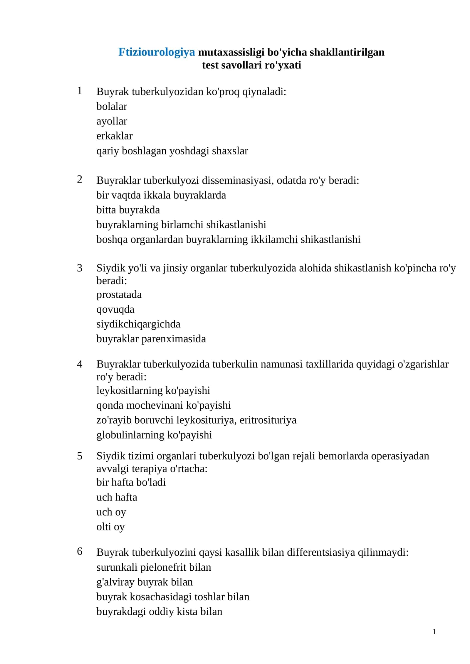 Ftiziourologiya mutaxassisligi bo'yicha shakllantirilgan test savollari ro'yxati 1