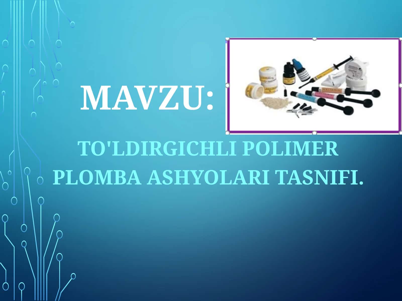 TO'LDIRGICHLI POLIMER PLOMBA ASHYOLARI TASNIFI 1