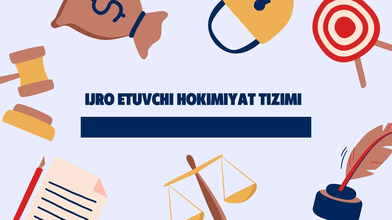 IJRO ETUVCHI HOKIMIYAT TIZIMI 1