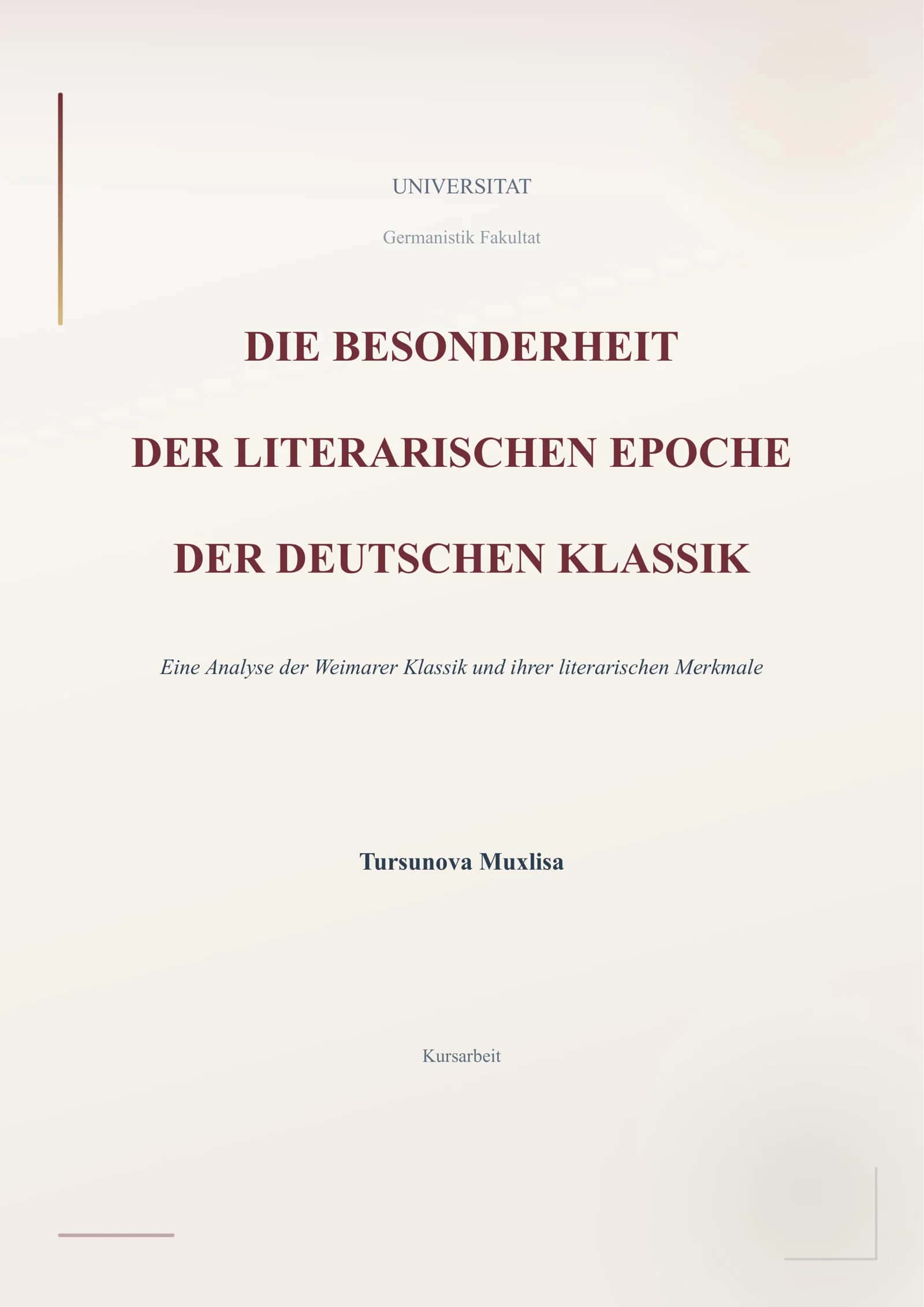 DIE BESONDERHEIT DER LITERARISCHEN EPOCHE DER DEUTSCHEN KLASSIK 1