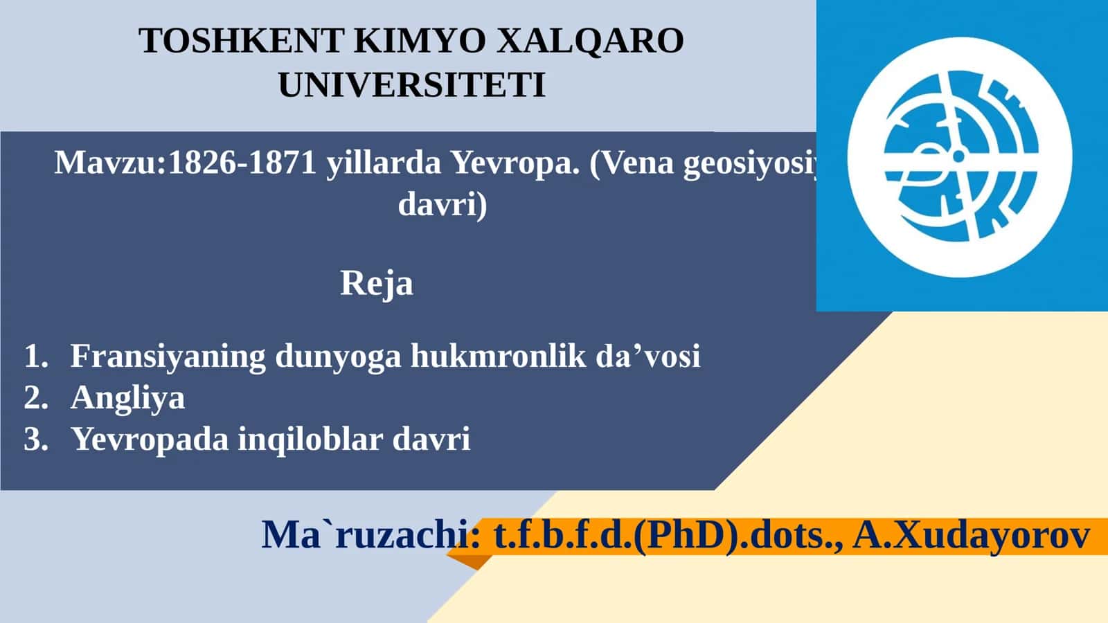 1826-1871 yillarda Yevropa. (Vena geosiyosiy  davri) 1