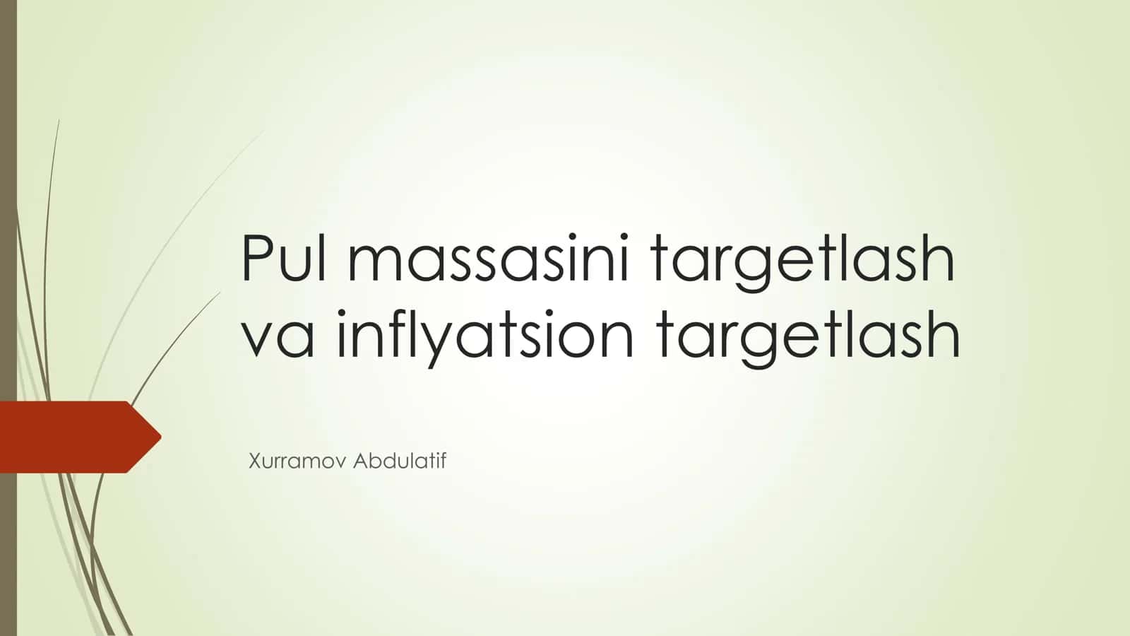 Pul massasini targetlash va inflyatsion targetlash 1