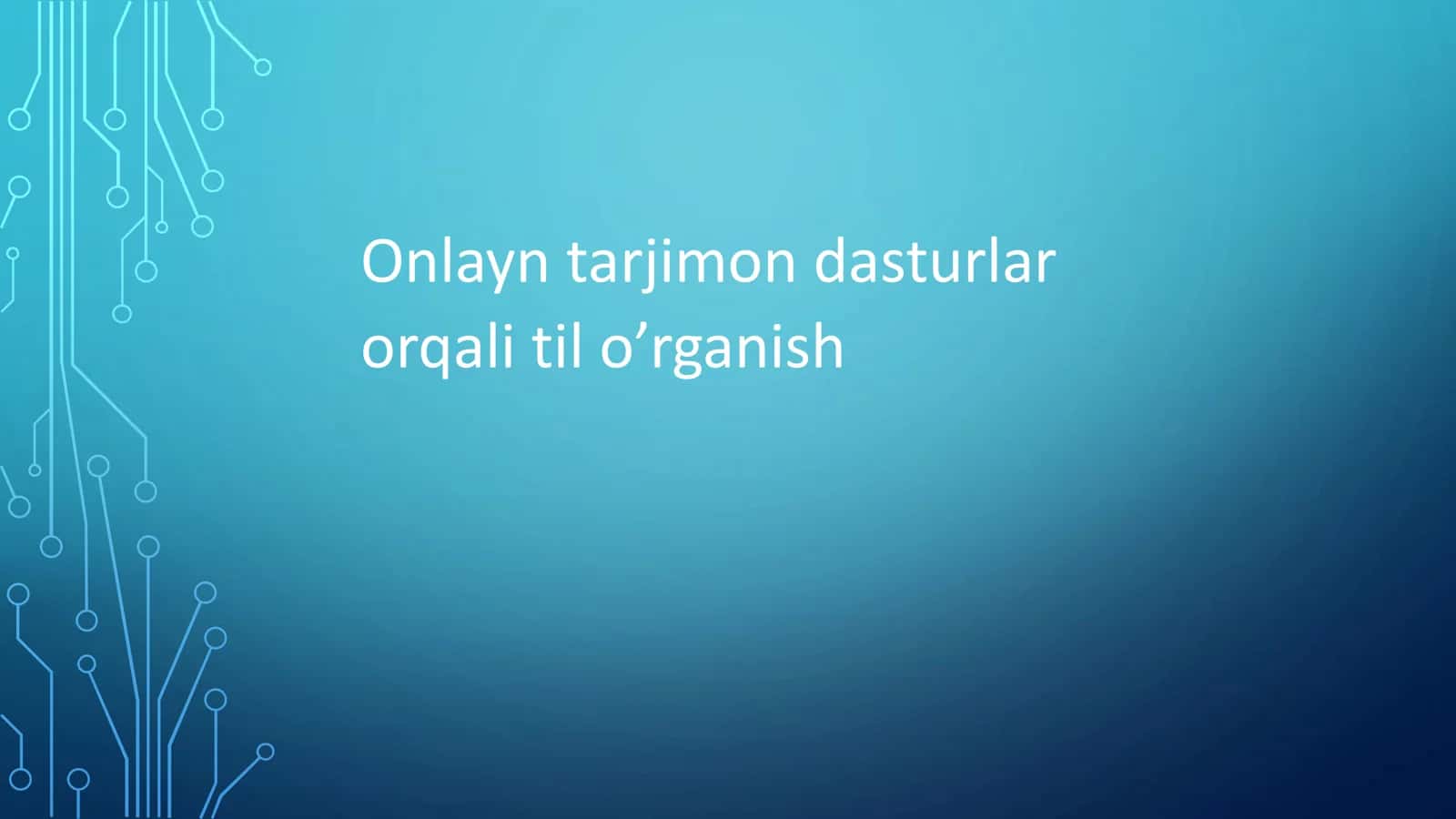 Onlayn tarjimon dasturlar orqali til o’rganish 1