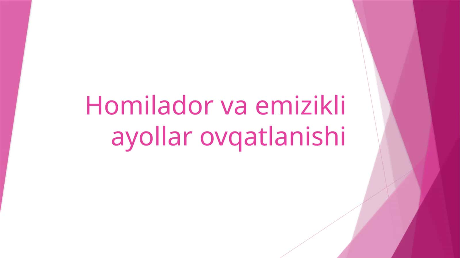 Homilador va emizikli ayollar ovqatlanishi 1