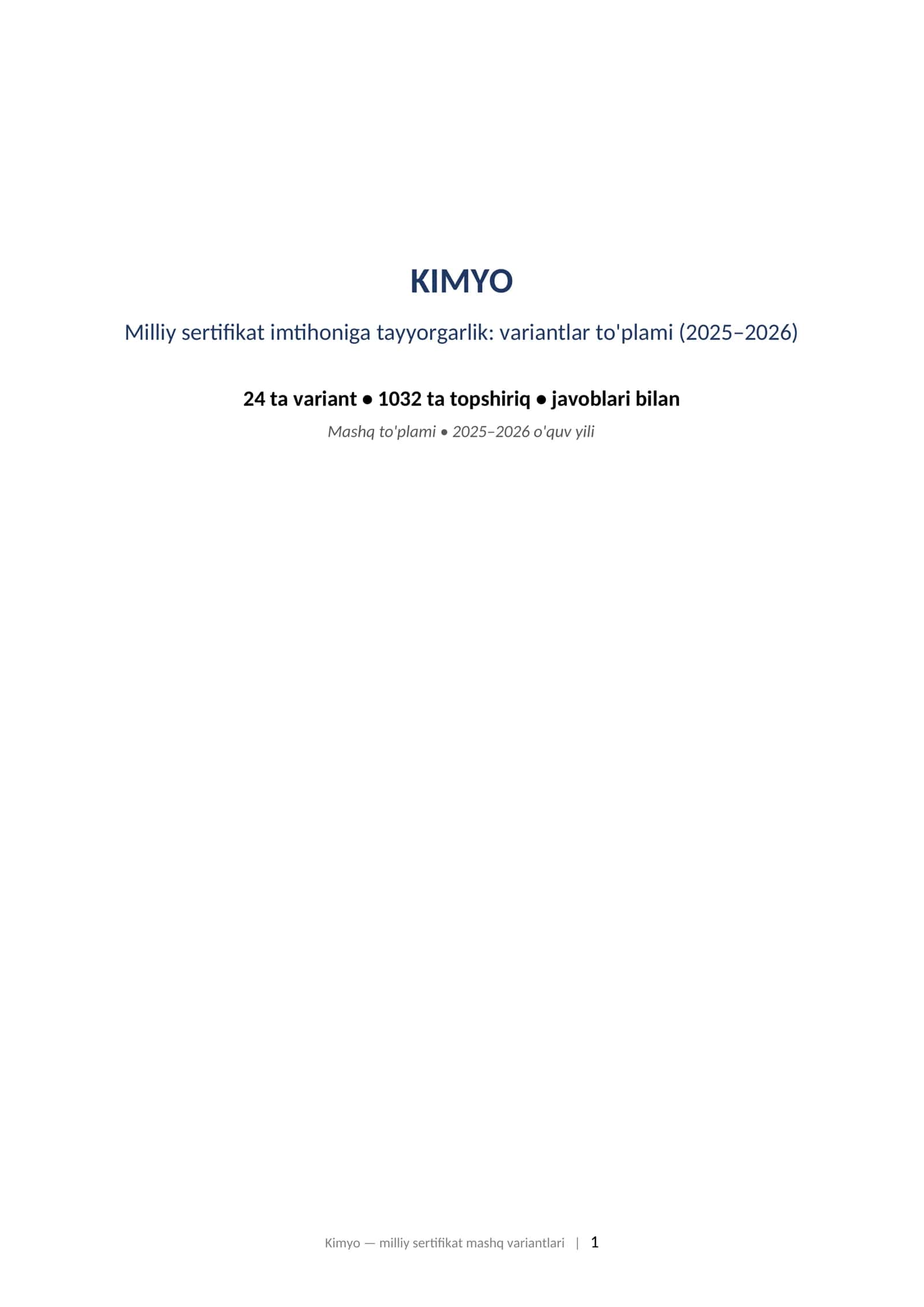 KIMYO Milliy sertifikat imtihoniga tayyorgarlik: variantlar to'plami (2025–2026) 24 ta variant • 1032 ta topshiriq • javoblari bilan 1