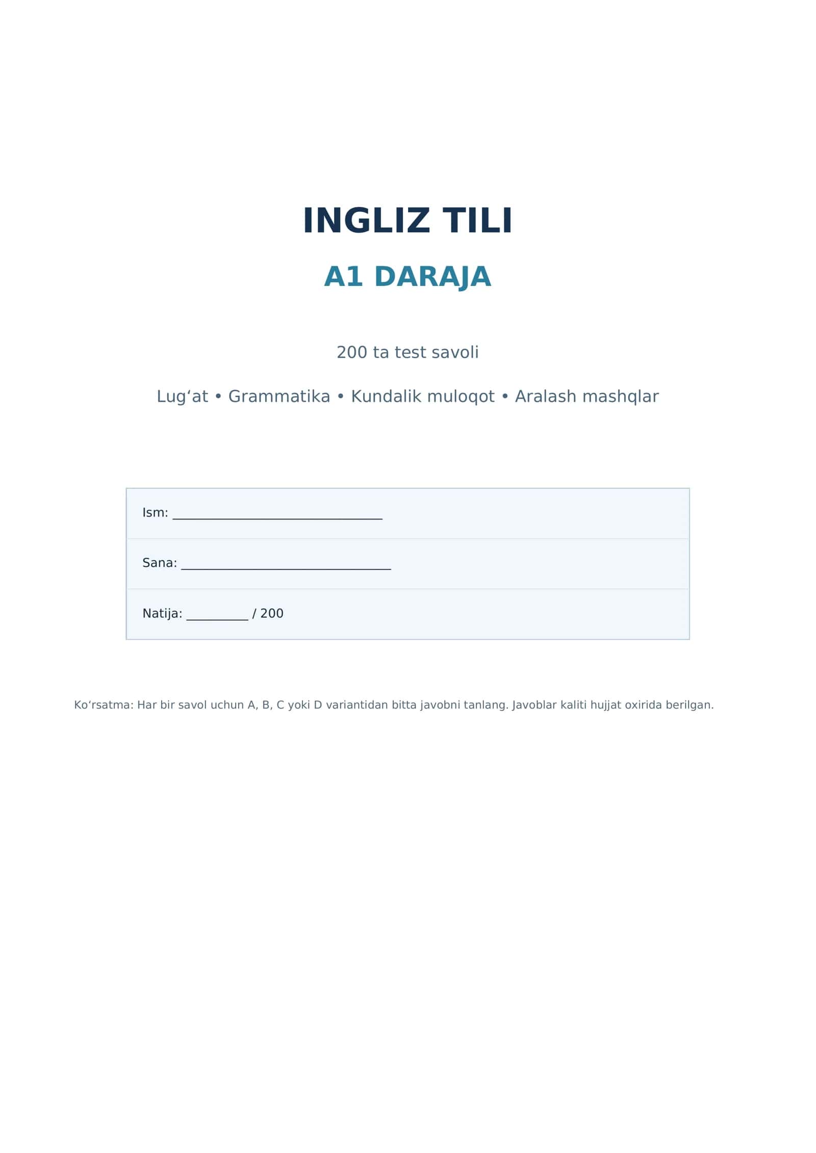 Ingliz tili — A1 daraja
200 ta test savoli • PDF format 1