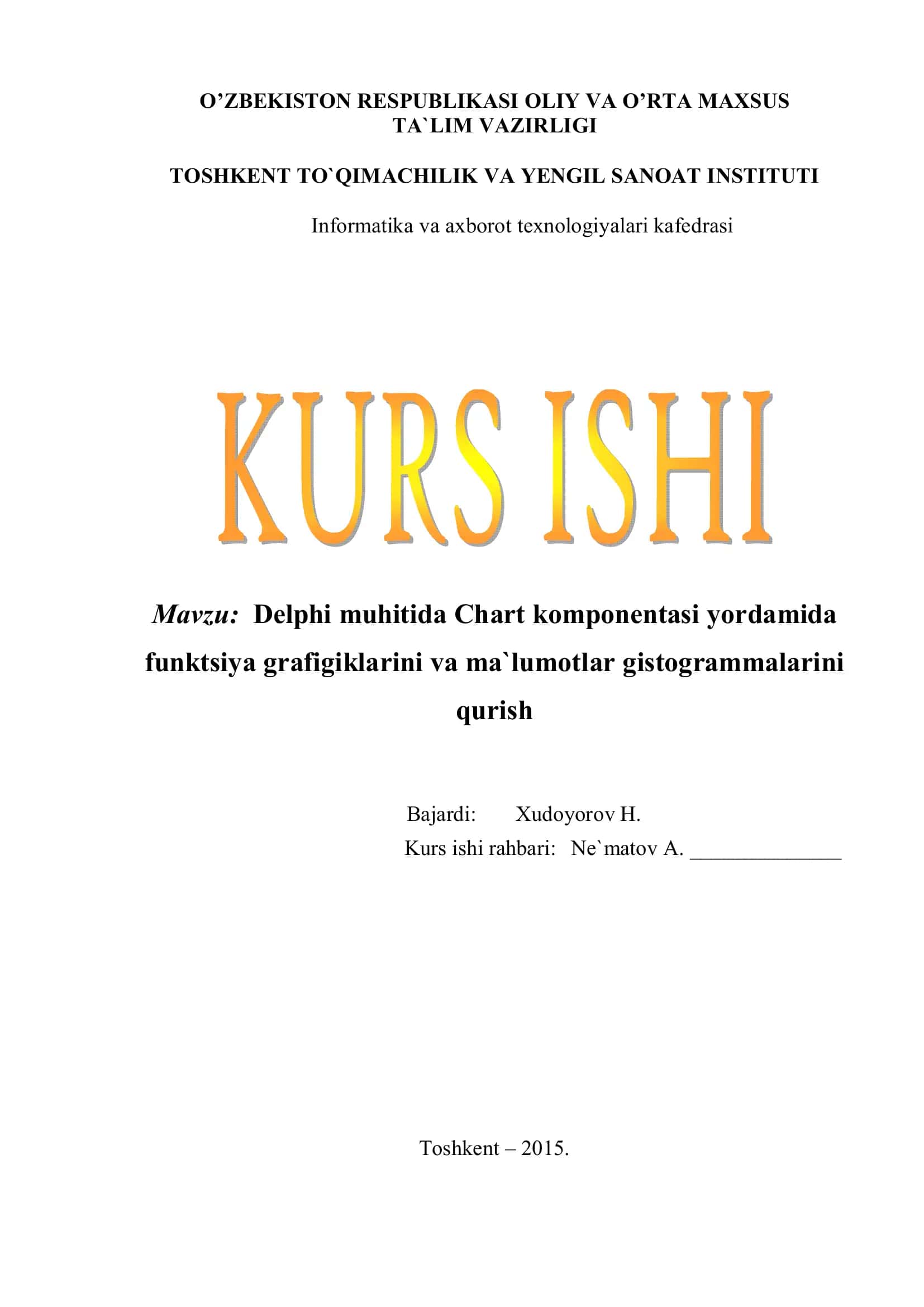 Delphi muhitida Chart komponentasi yordamida funksiya grafigiklarini va ma`lumotlar gistogrammalarini qurish 1