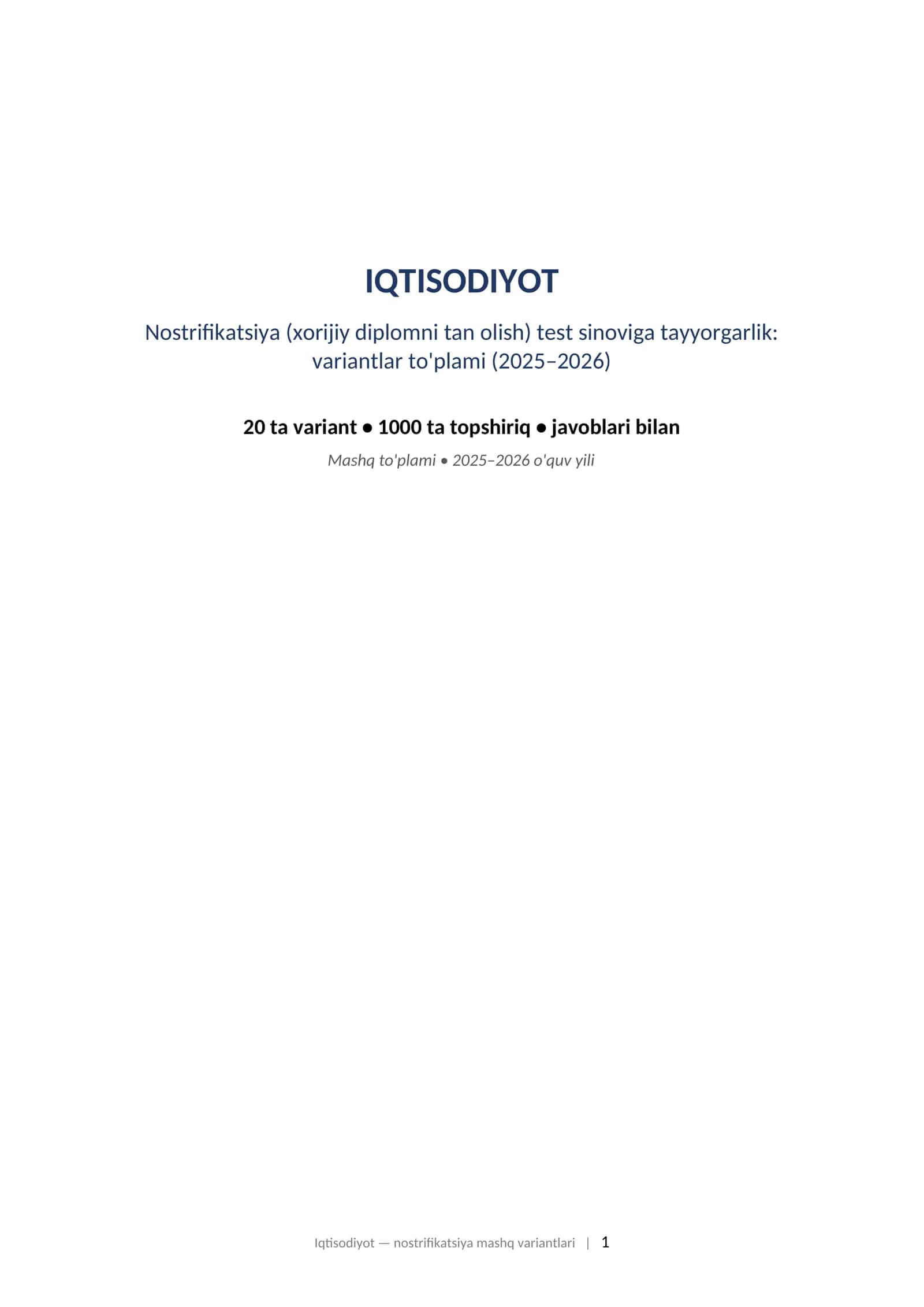 IQTISODIYOT Nostrifikatsiya (xorijiy diplomni tan olish) test sinoviga tayyorgarlik: variantlar to'plami (2025–2026) 1