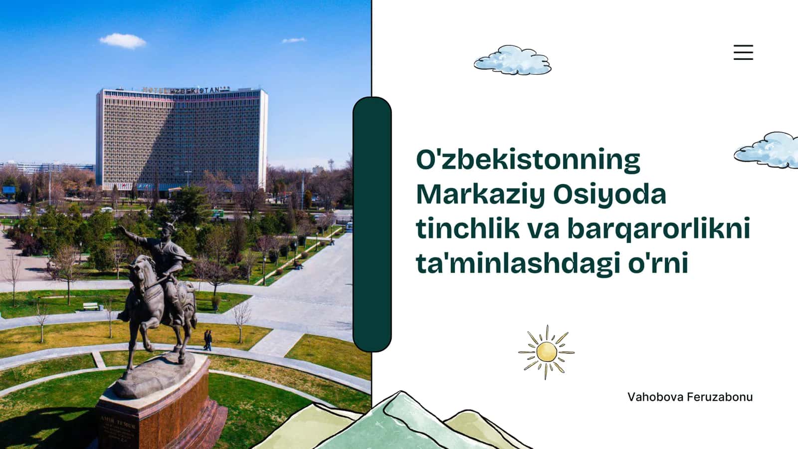 O'zbekistonning Markaziy Osiyoda tinchlik va barqarorlikni ta'minlashdagi o'rni 1