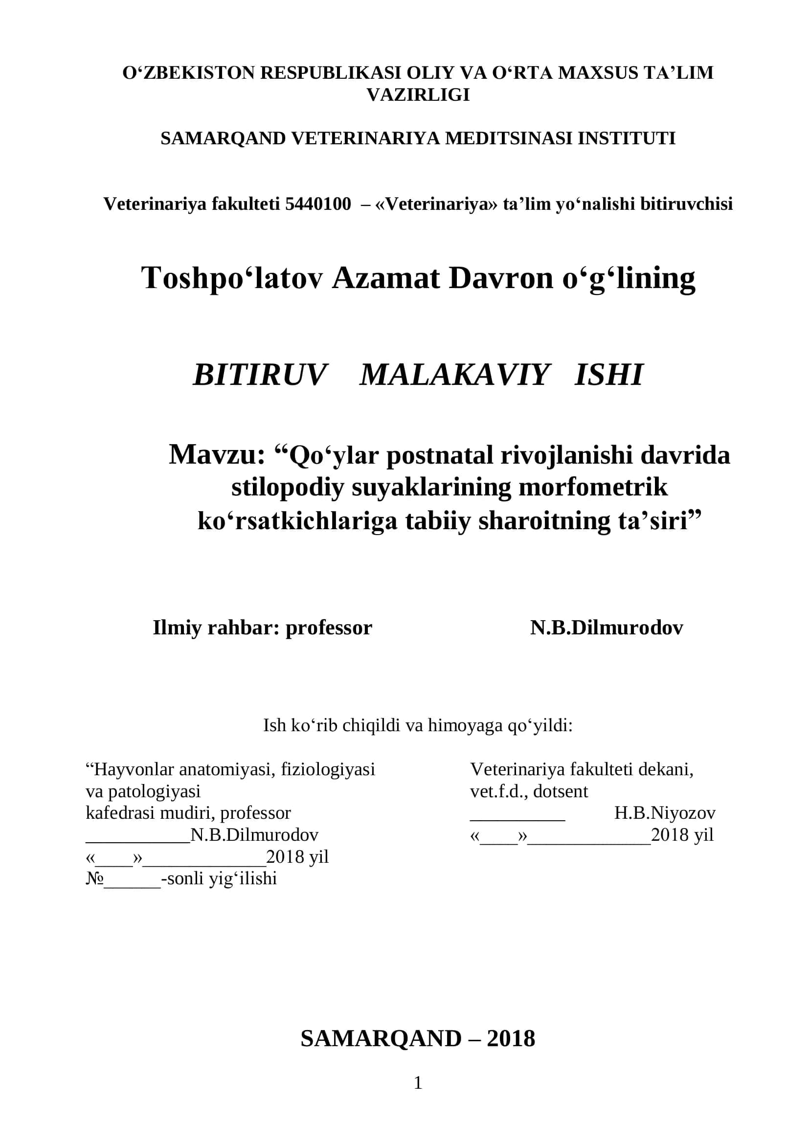 “Qo‘ylar postnatal rivojlanishi davrida stilopodiy suyaklarining morfometrik ko‘rsatkichlariga tabiiy sharoitning ta’siri” Bitiruv Malakaviyishi 1