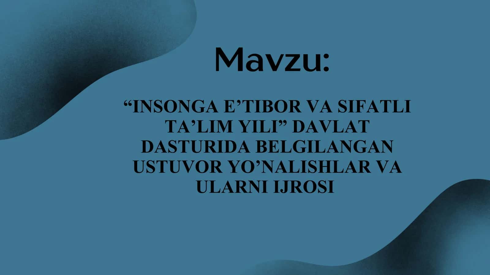 Insonga eʼtibor va sifatli taʼlim yili Davlat dasturi 1