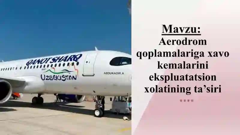 Aerodrom qoplamalari va havo kemalari ekspluatatsiyasi