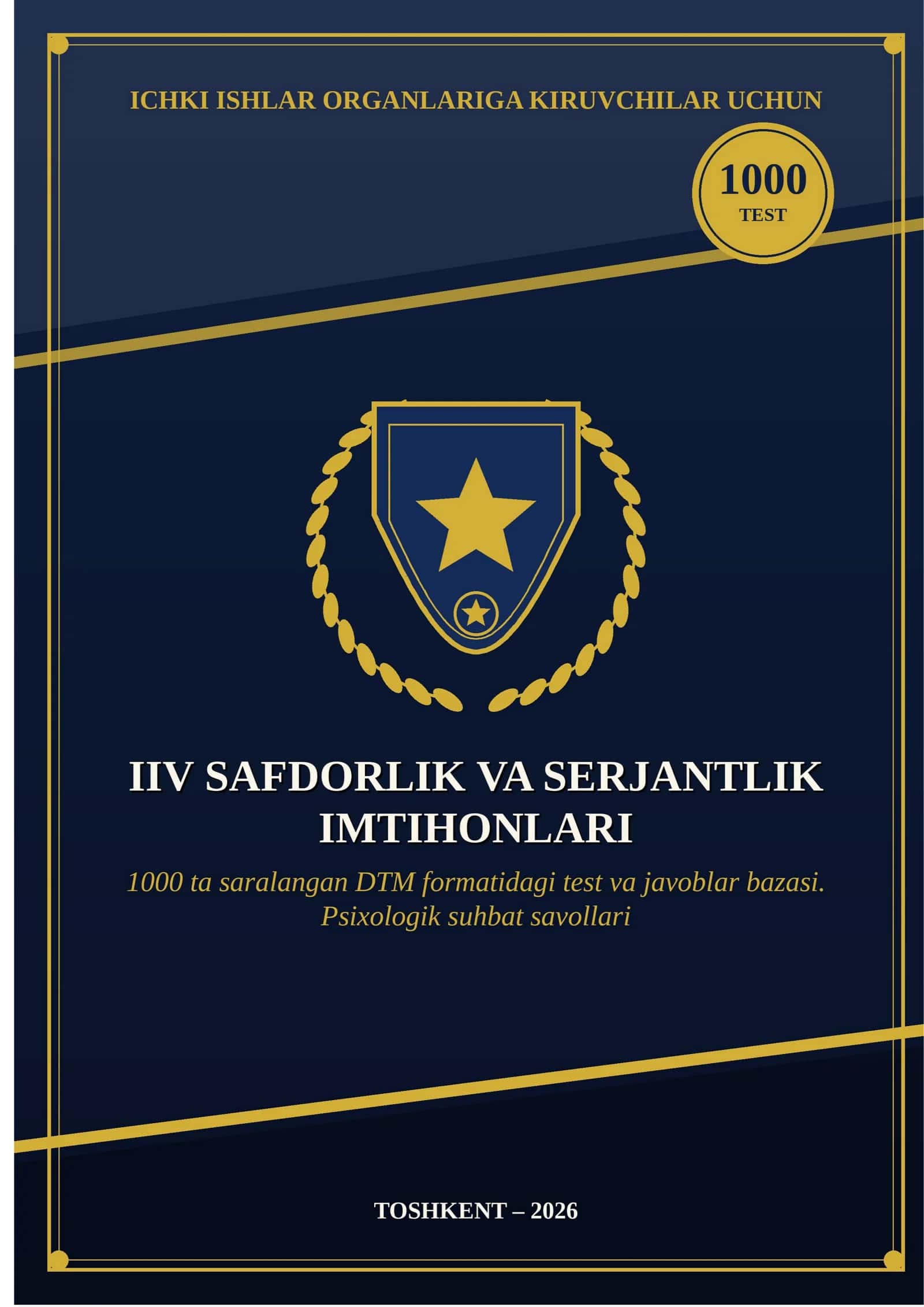 ICHKI ISHLAR ORGANLARIGA KIRUVCHILAR UCHUN QO'LLANMA. IIV ga kirish uchun test va psixologik suhbatlar javoblari bilan 1