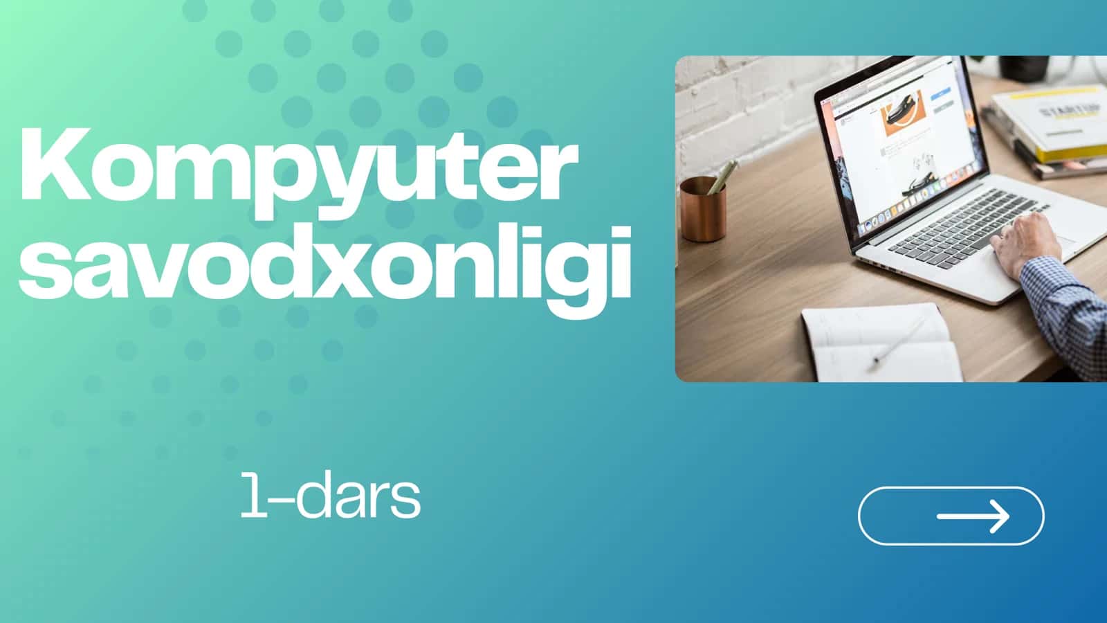Kompyuter savodxonligi 1-dars 1