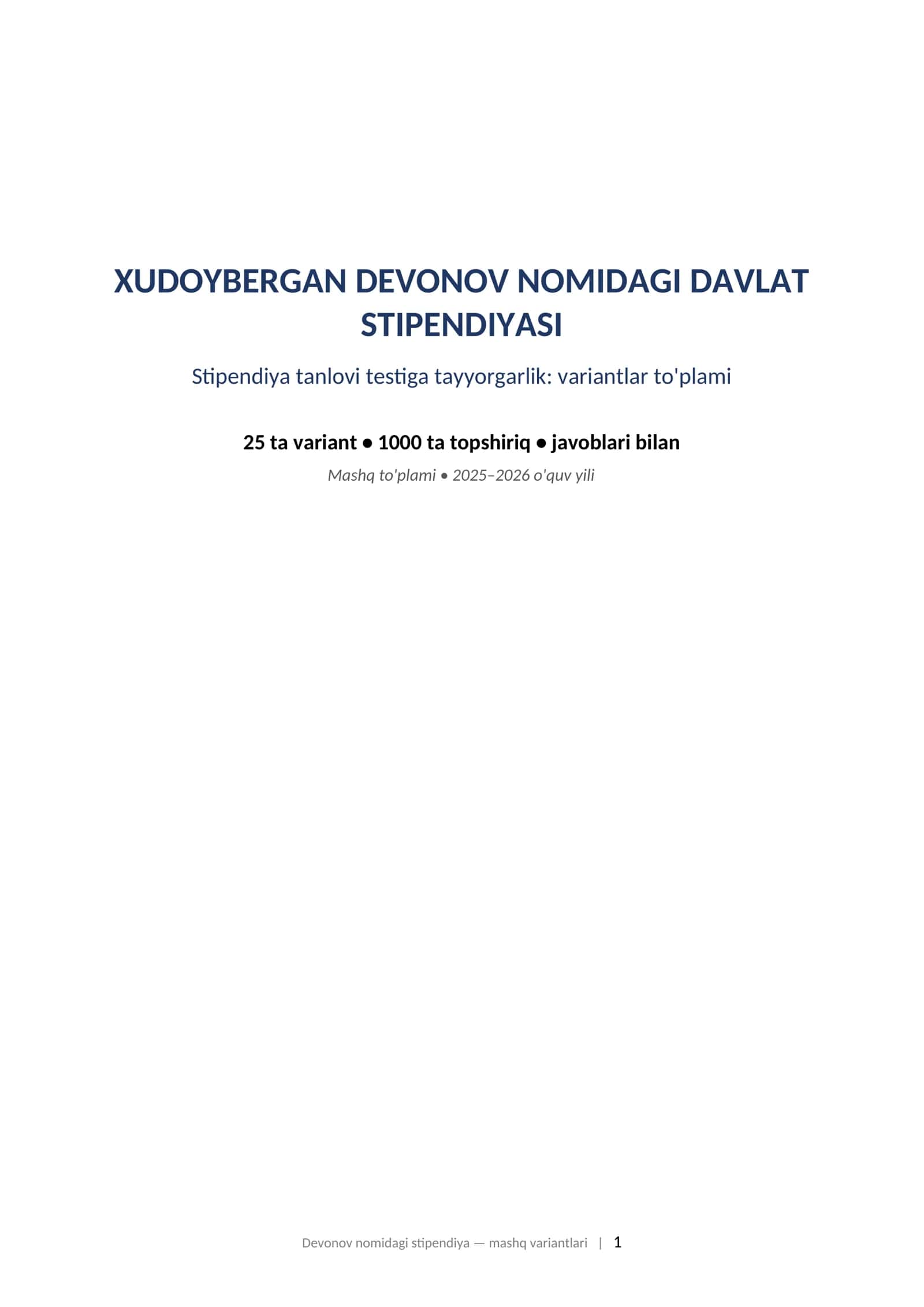 XUDOYBERGAN DEVONOV NOMIDAGI DAVLAT STIPENDIYASI Stipendiya tanlovi testiga tayyorgarlik: variantlar to'plami 1
