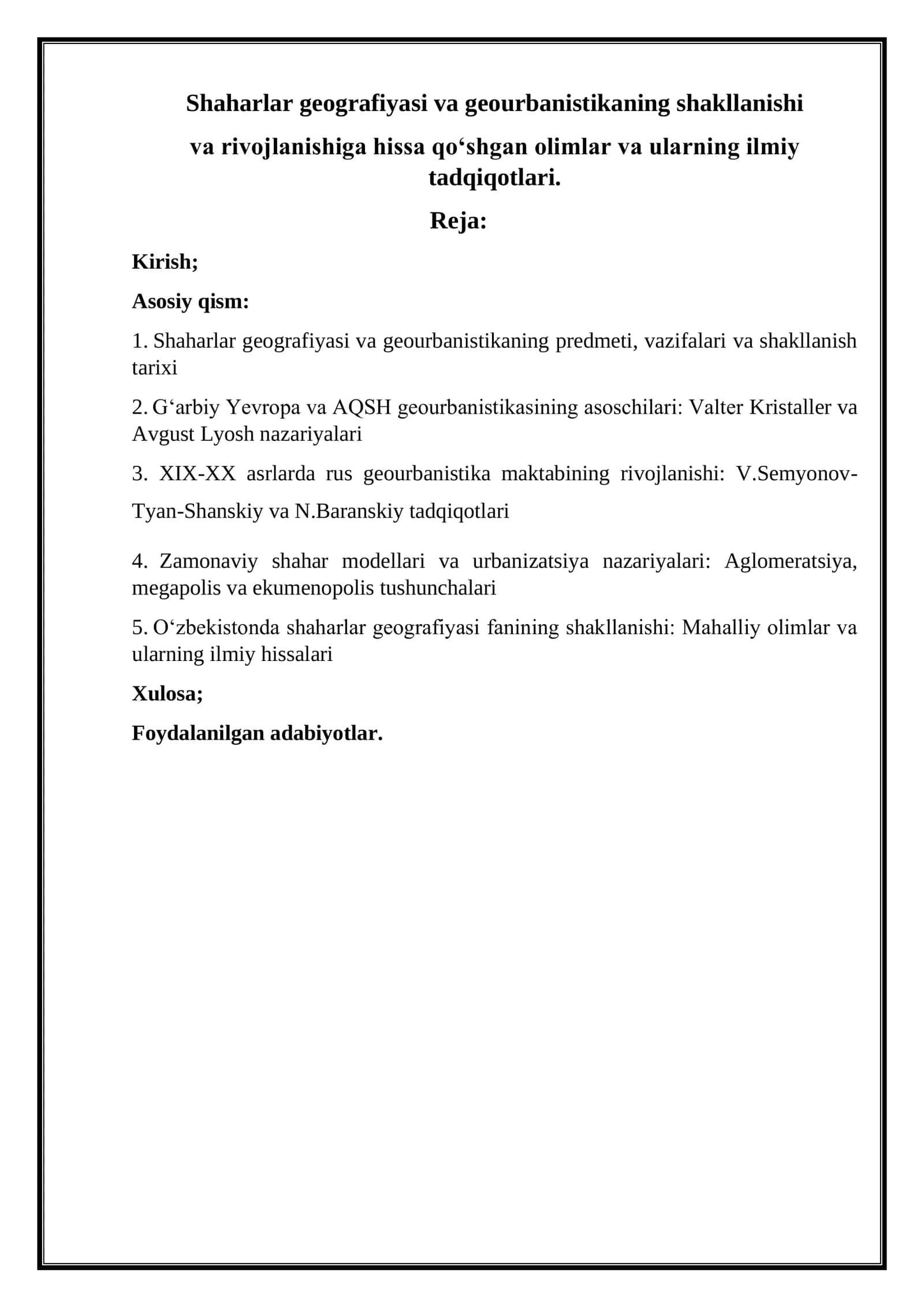 Shaharlar geografiyasi va geourbanistikaning shakllanishi va rivojlanishiga hissa qo‘shgan olimlar va ularning ilmiy tadqiqotlari. 1