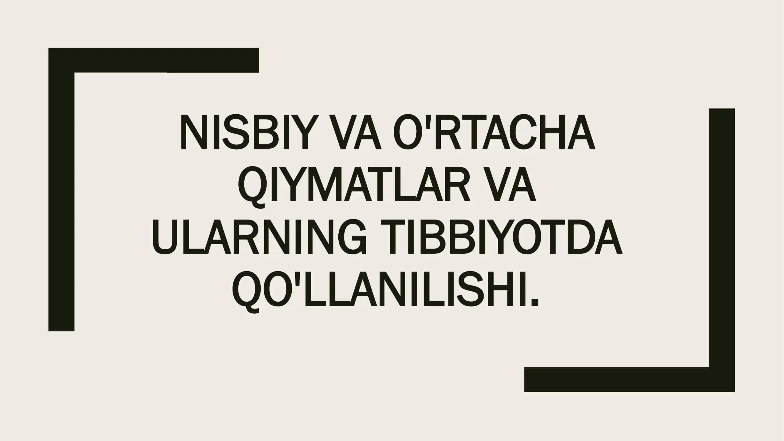 Nisbiy va o'rtacha qiymatlar 1