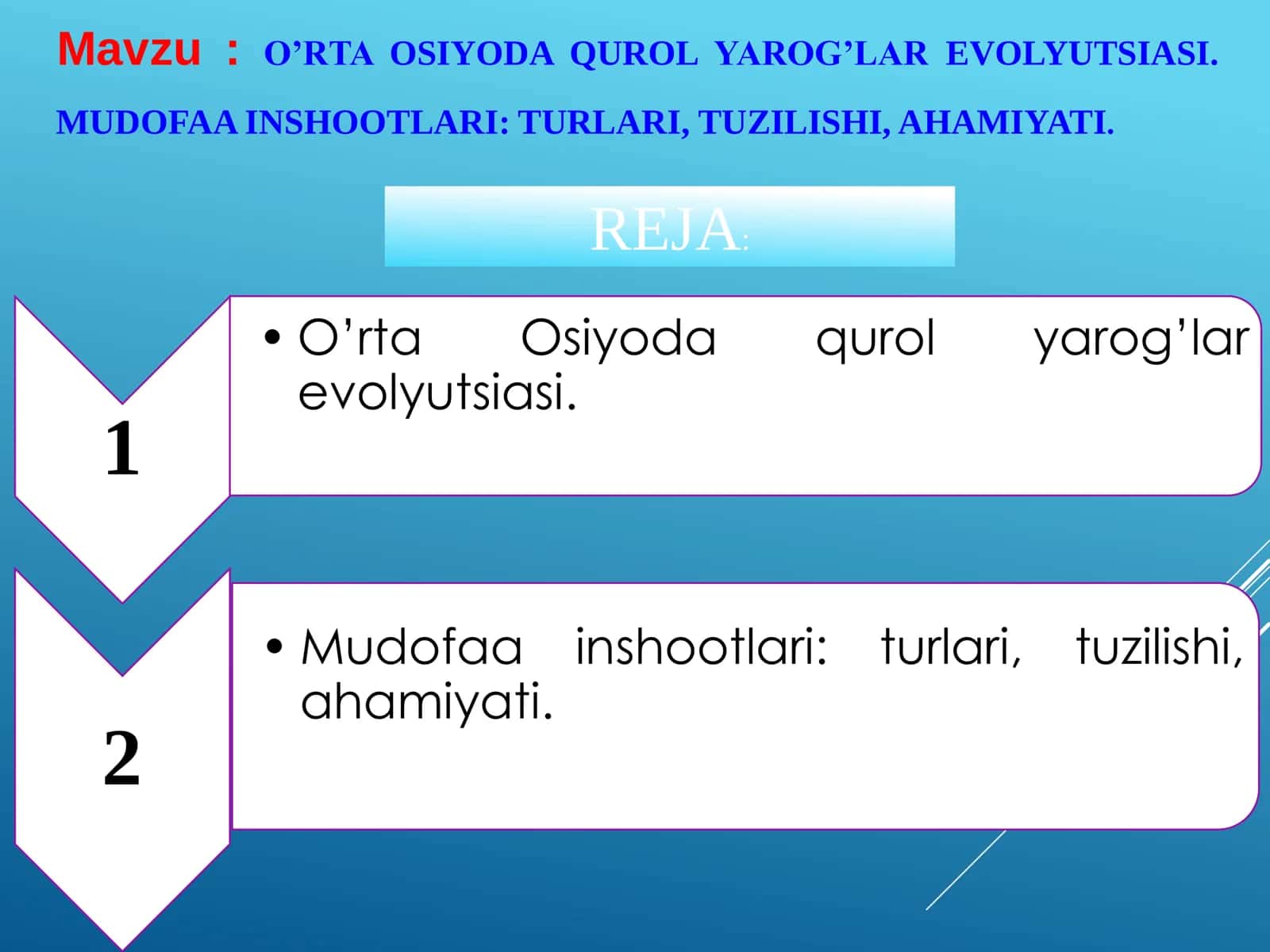 O’RTA OSIYODA QUROL YAROG’LAR EVOLYUTSIASI. MUDOFAA INSHOOTLARI TURLARI, TUZILISHI, AHAMIYATI. 1