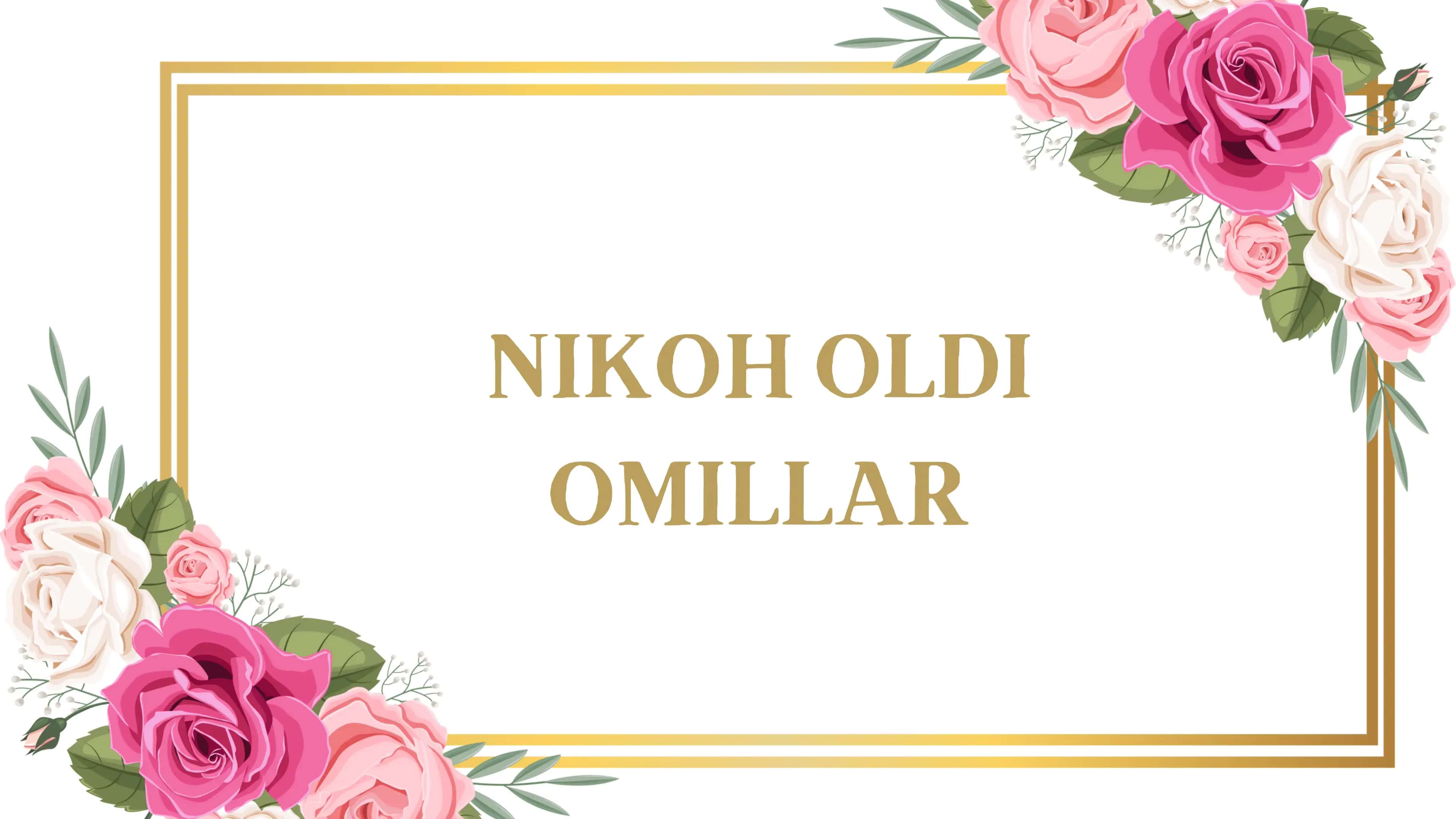 Nikoh Oldi Omillar 1