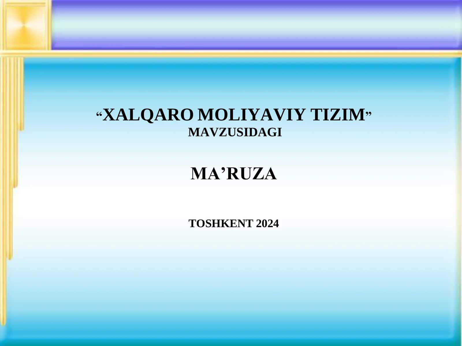 XALQARO MOLIYAVIY TIZIM 1