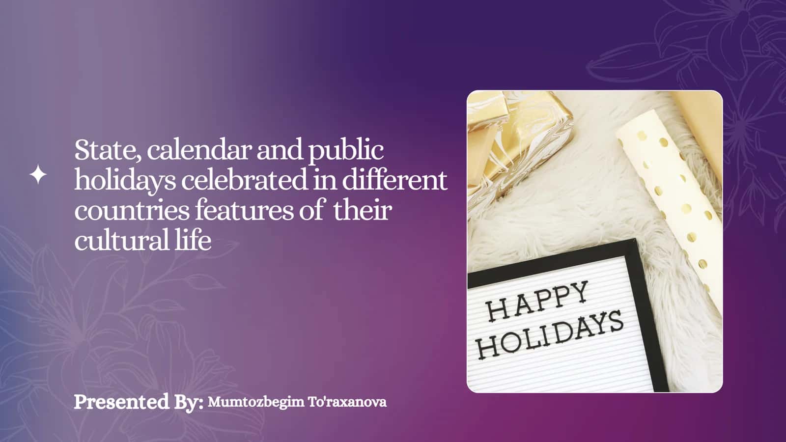State, calendar and public holidays celebrated in different countries features of their cultural life 1