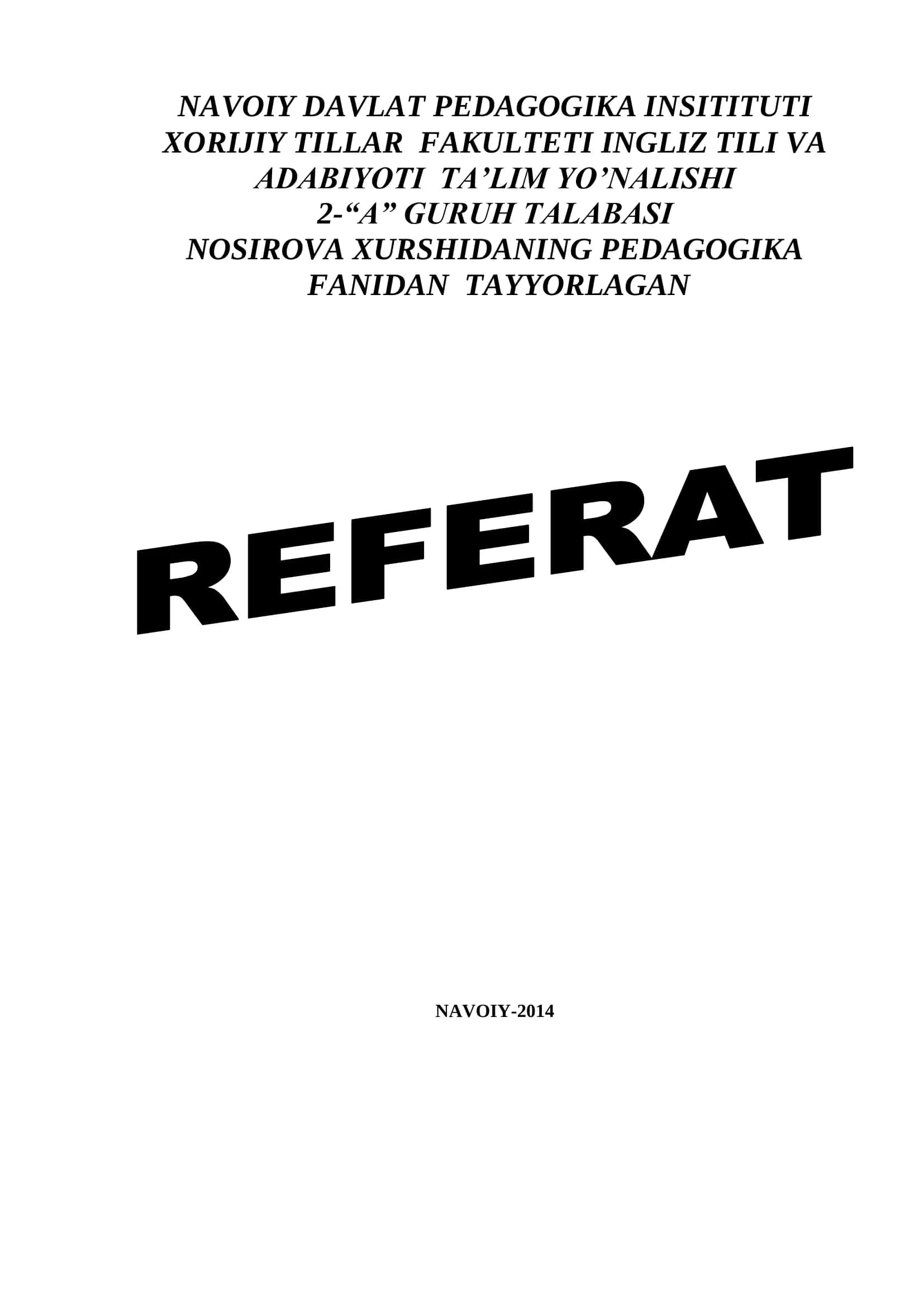 NOSIROVA XURSHIDANING PEDAGOGIKA FANIDAN TAYYORLAGAN NAVOIY-2014 1