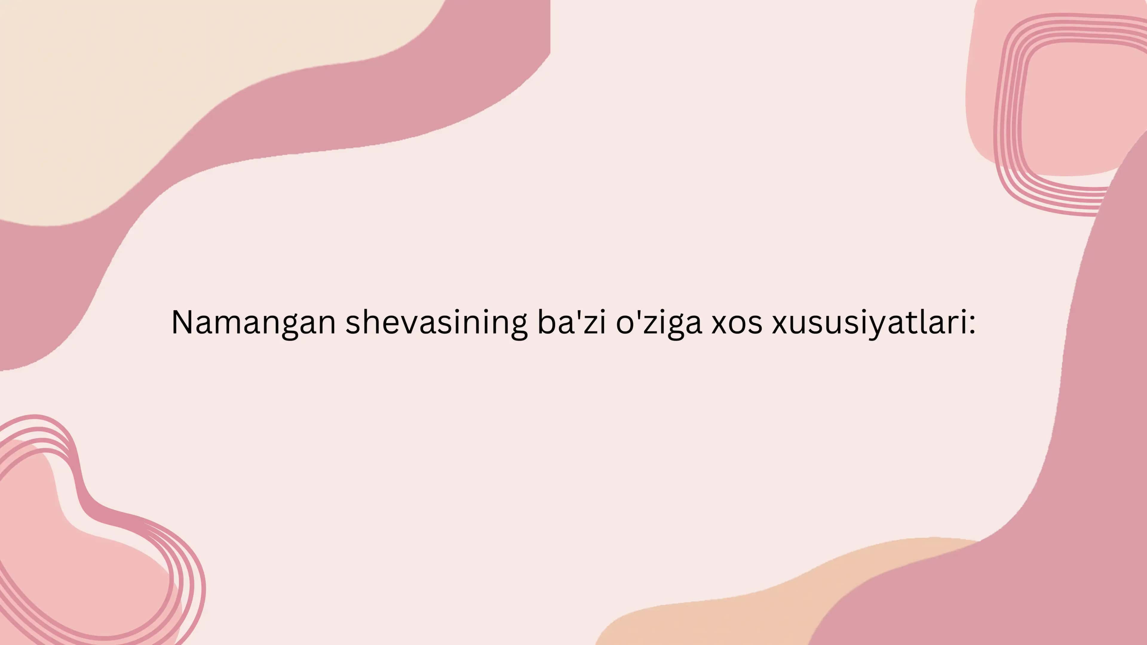Namangan shevasining ba'zi o'ziga xos xususiyatlari 1