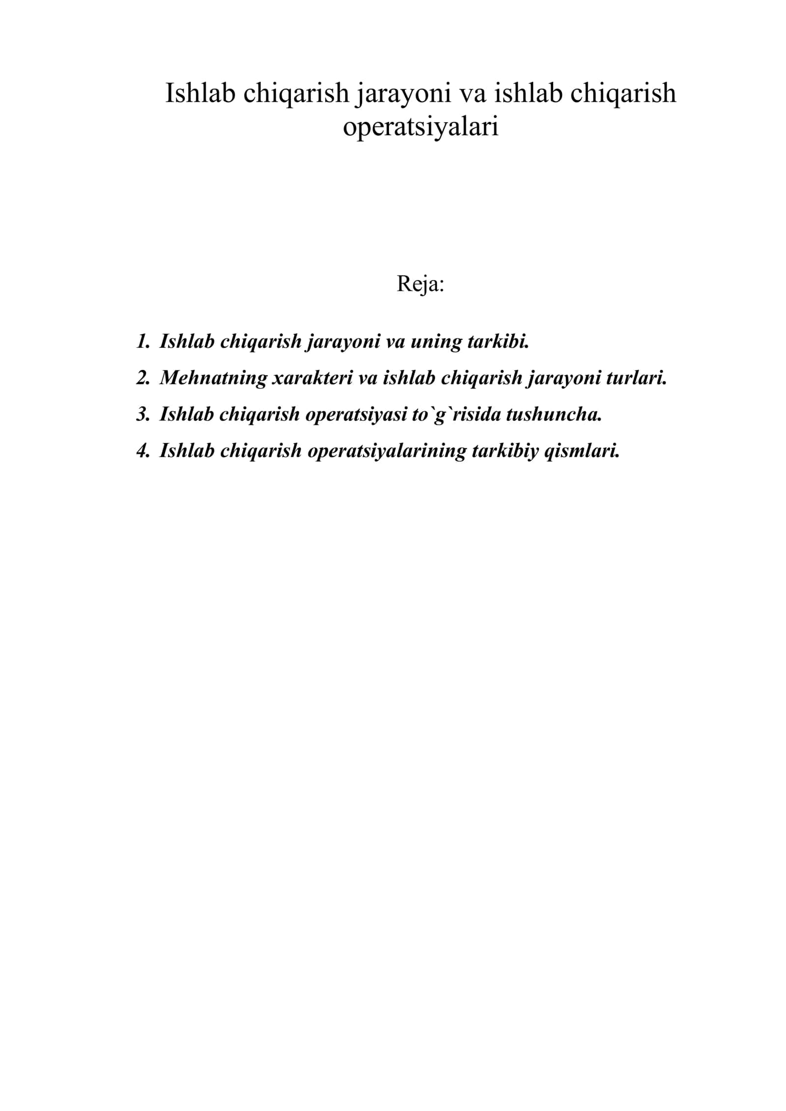 Ishlab chiqarish jarayoni va ishlab chiqarish operatsiyalari 1