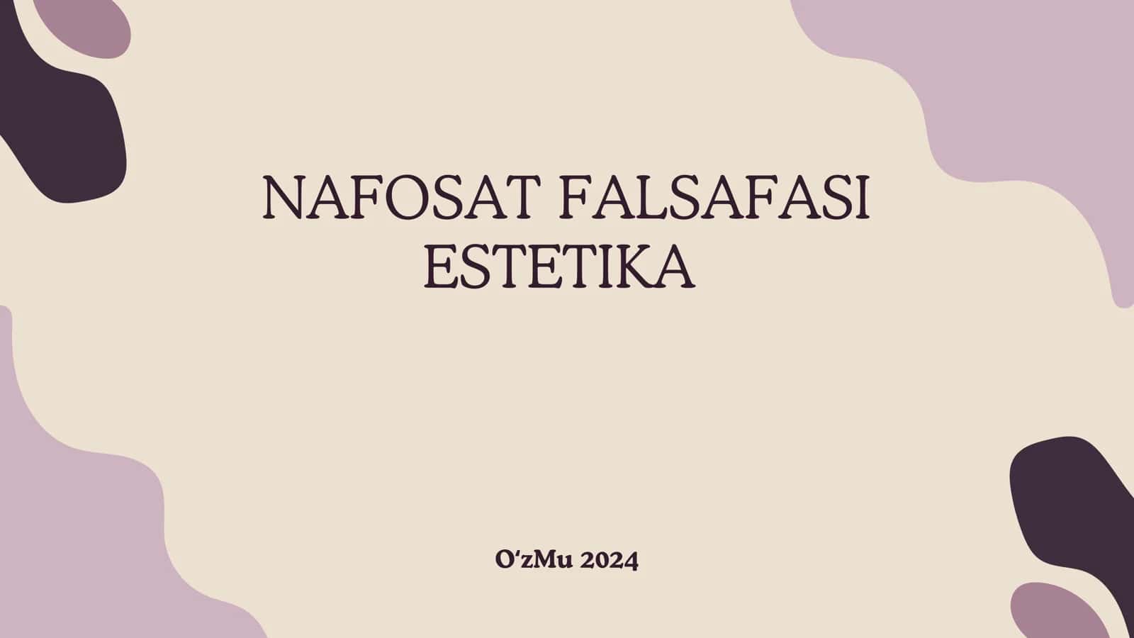 NAFOSAT FALSAFASI ESTETIKA 1