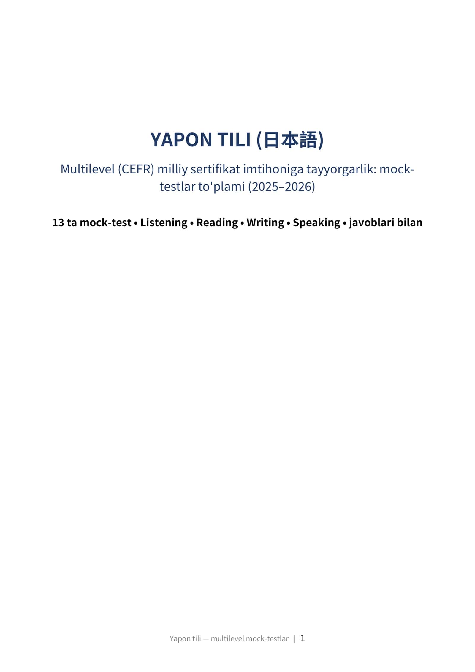 YAPON TILI (日本語) Multilevel (CEFR) milliy sertifikat imtihoniga tayyorgarlik: mock-testlar to'plami (2025–2026) 1