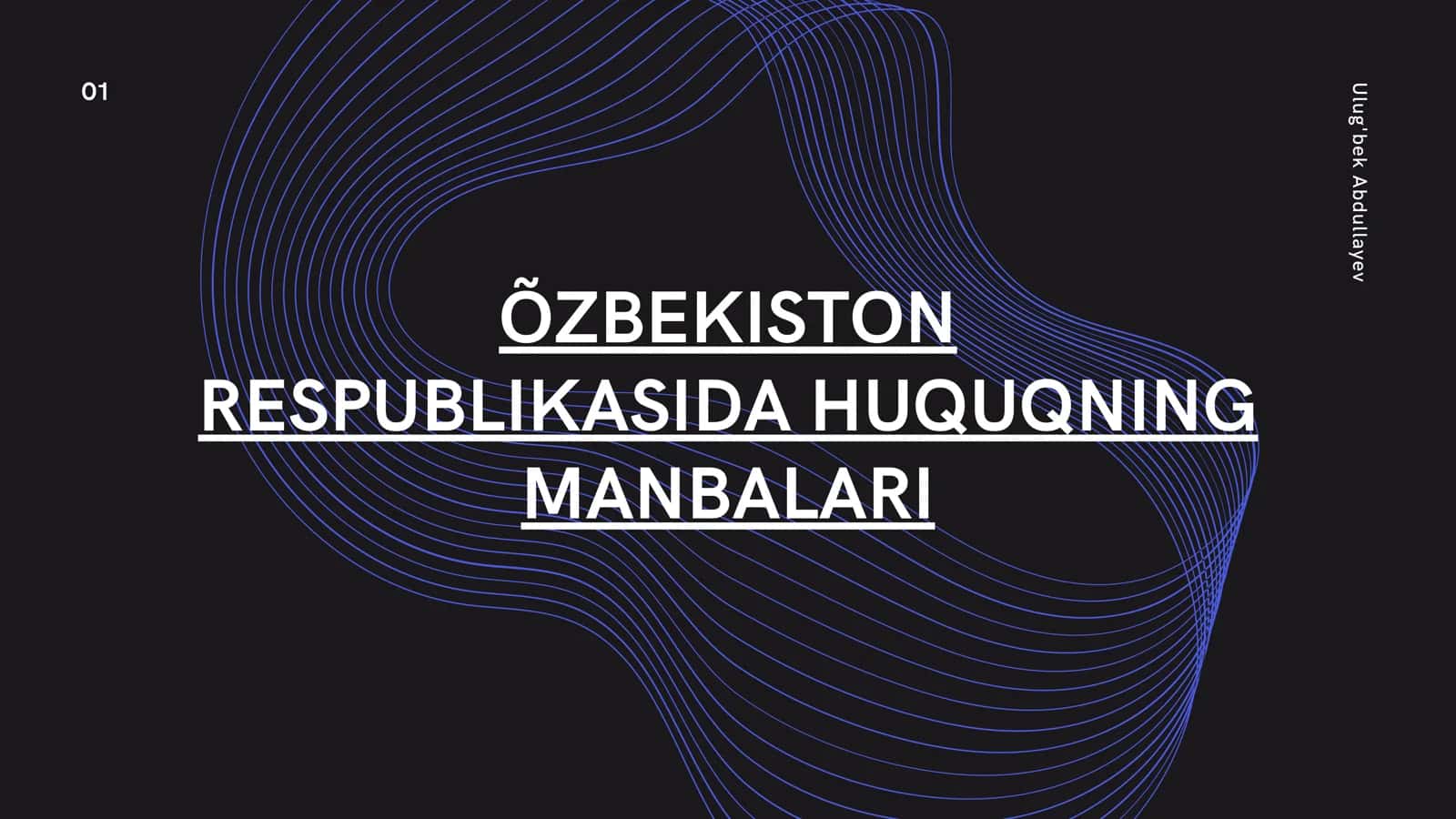 O`ZBEKISTON RESPUBLIKASIDA HUQUQNING MANBALARI 1