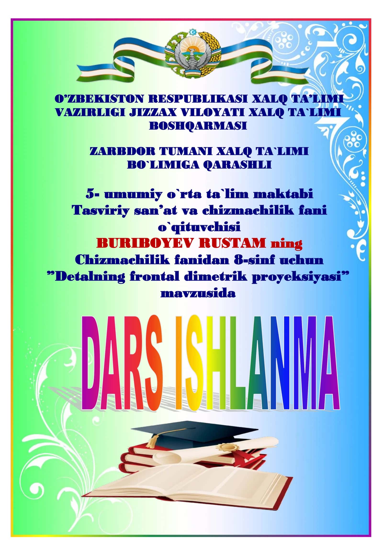 8-sinf Chizmachilik fanidan Detalning frontal dimetrik proyeksiyasi mavzuda dars ishlanma 1