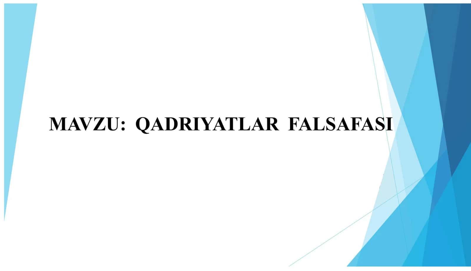 Qadriyatlar falsafasi - Aksiologiya 1