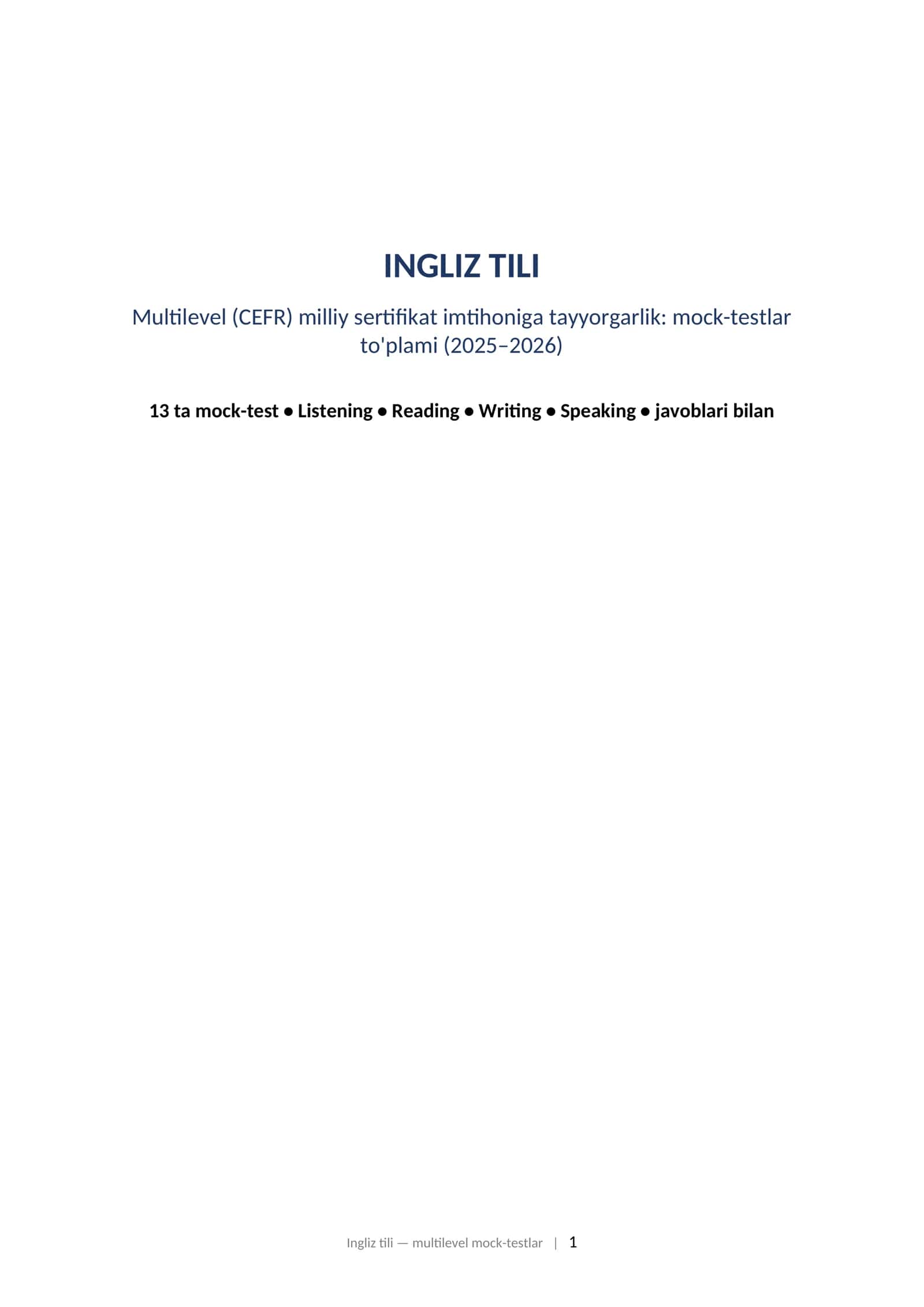 INGLIZ TILI Multilevel (CEFR) milliy sertifikat imtihoniga tayyorgarlik: mock-testlar to'plami (2025–2026) 1